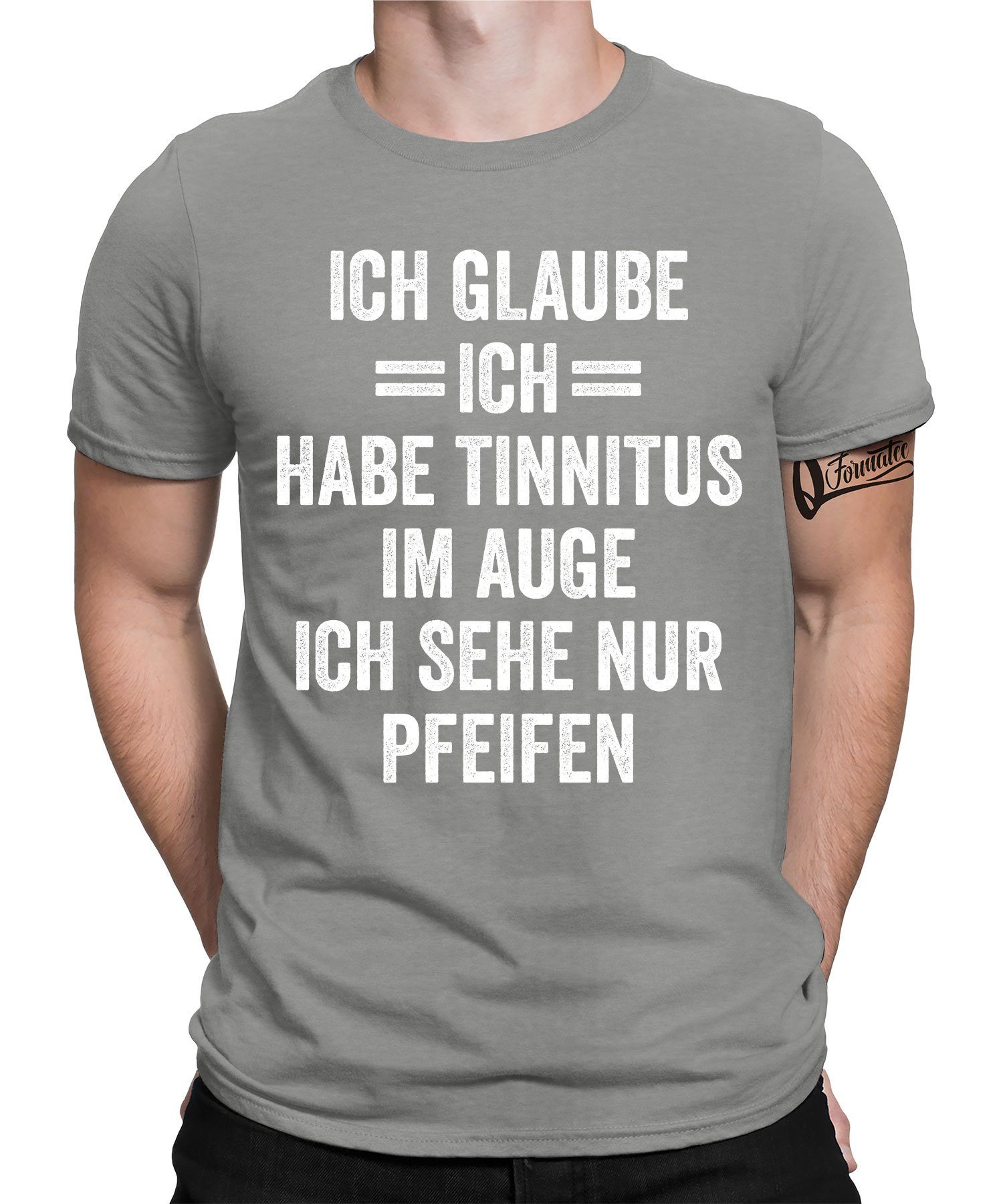 Heather Lustiger Kurzarmshirt Formatee Pfeifen Auge T-Shirt Grau Tinnitus (1-tlg) Statement Spruch Quattro im Herren -