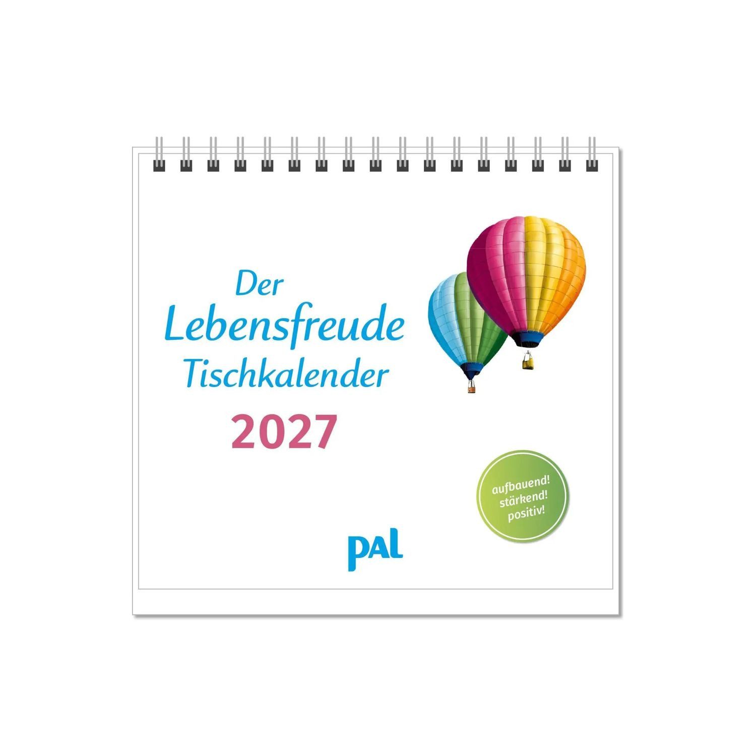 Tischkalender Der Lebensfreude-Tischkalender 2027