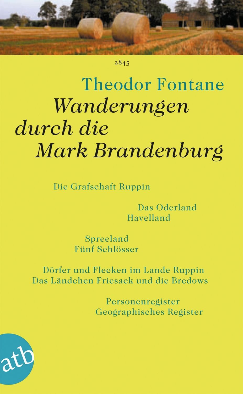 Wanderungen durch die Mark Brandenburg / Theodor Fontane
