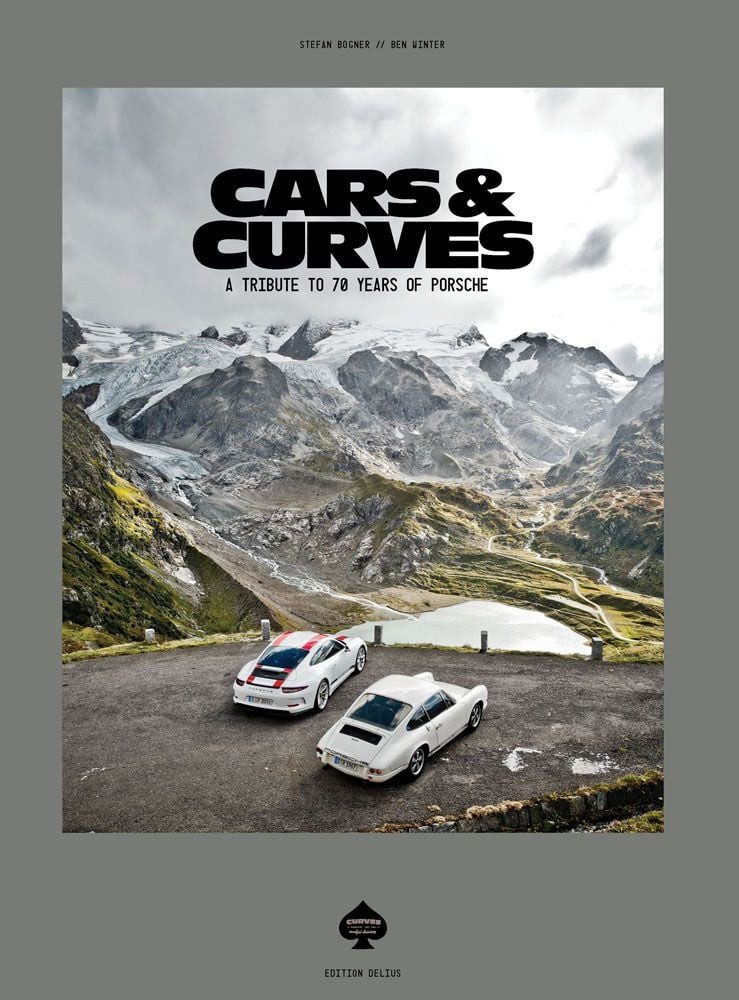 Cars & Curves / Stefan Bogner, Ben Winter, A Tribute to 70 Years of Porsche