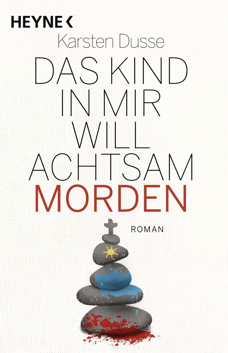 Belletristik Das Kind in mir will achtsam morden Roman - Geschenkausgabe Karsten Dusse