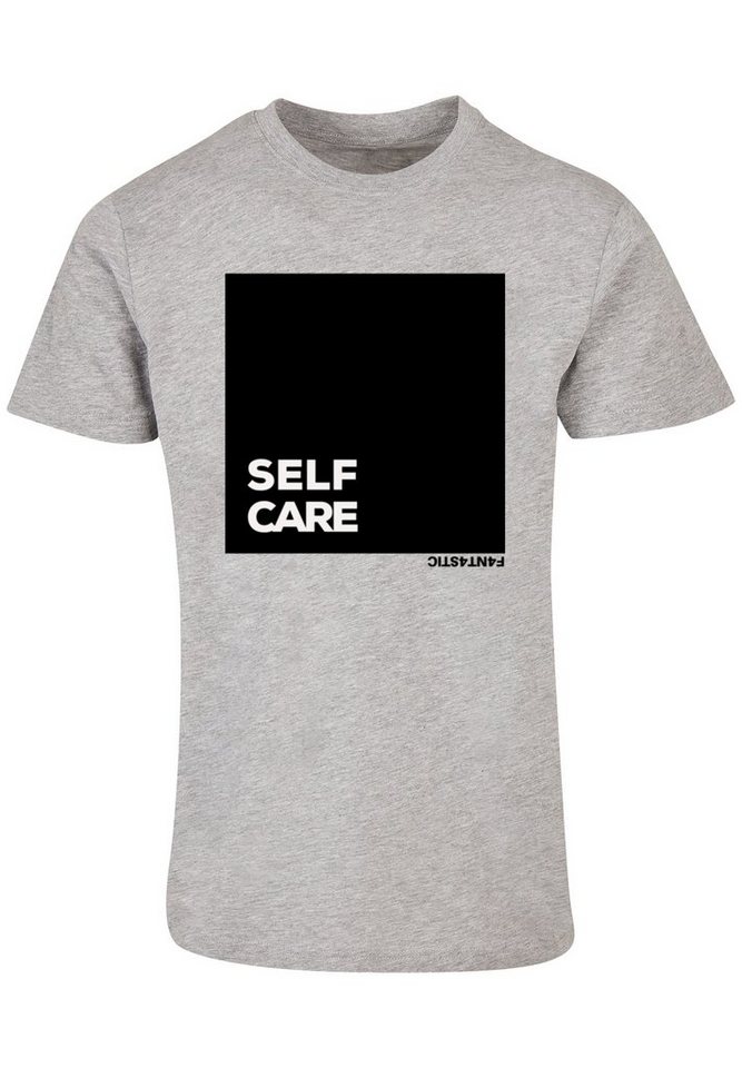 F4NT4STIC T-Shirt SELF CARE TEE UNISEX Print