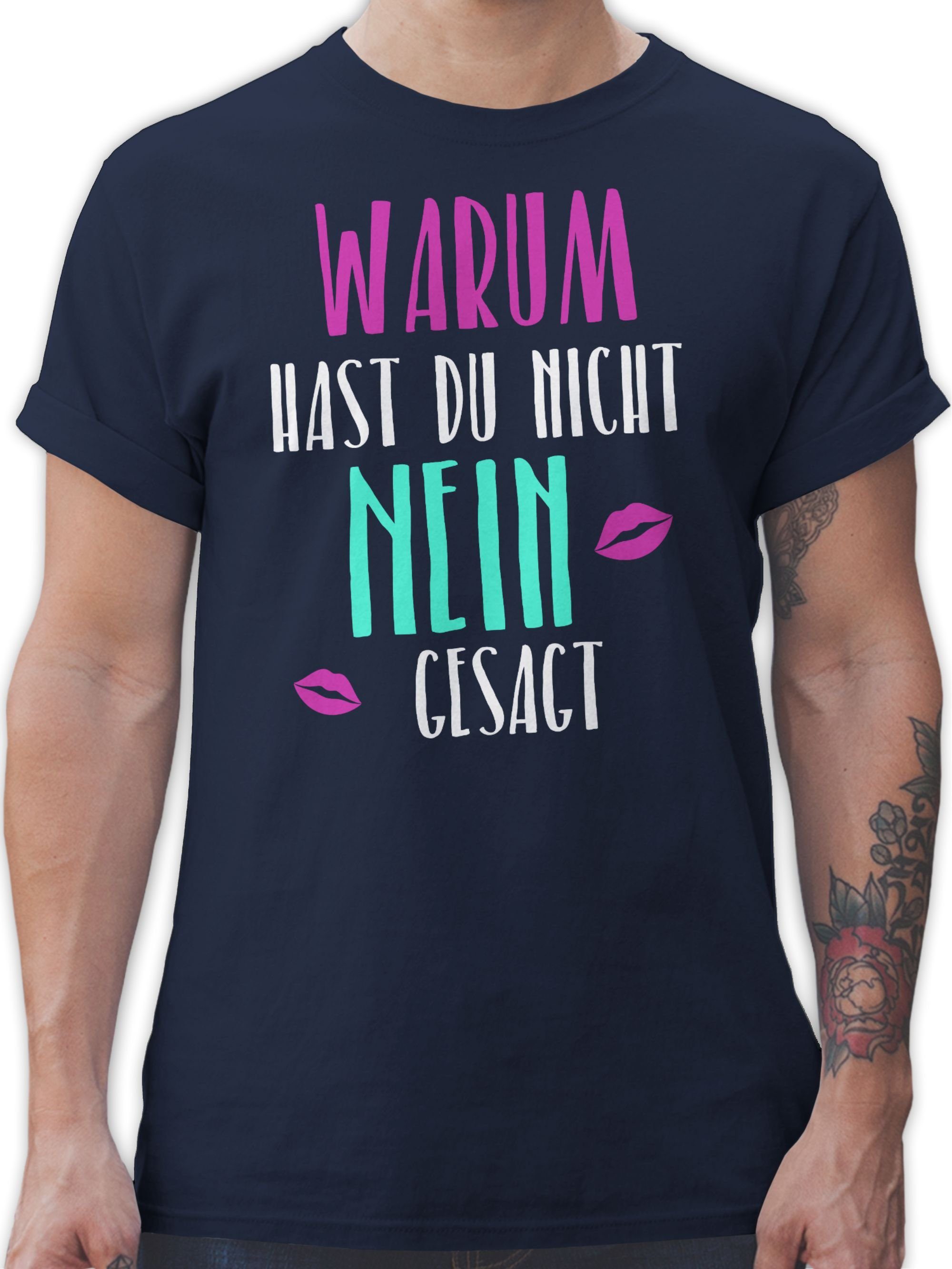 02 Outfit Party nein Blau Schlager T-Shirt Navy hast Warum du gesagt nicht Shirtracer