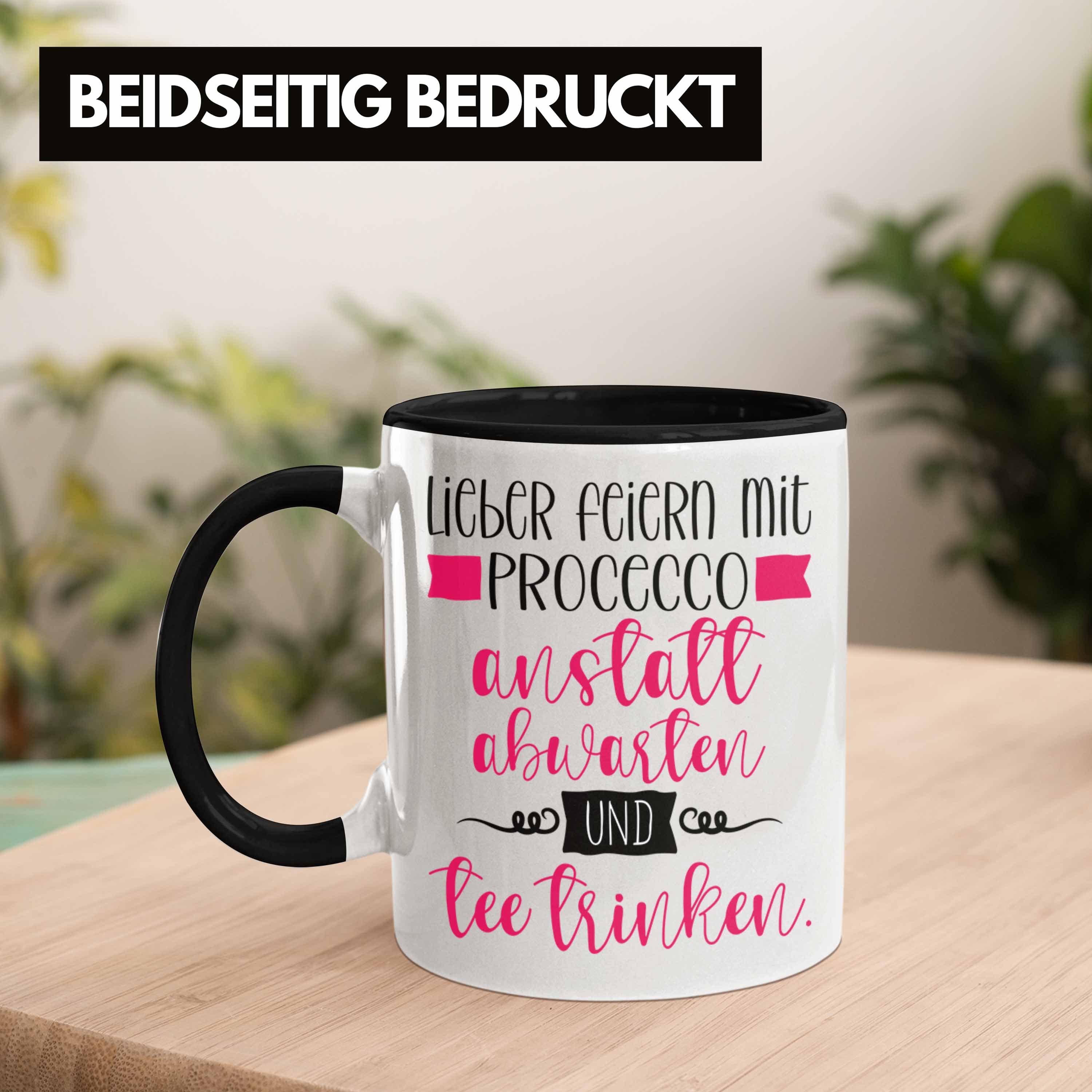 Trendation Tasse Lustige Tasse mit Schwarz für Frauen Spruch Abwarten Preceecco Lieber anstatt