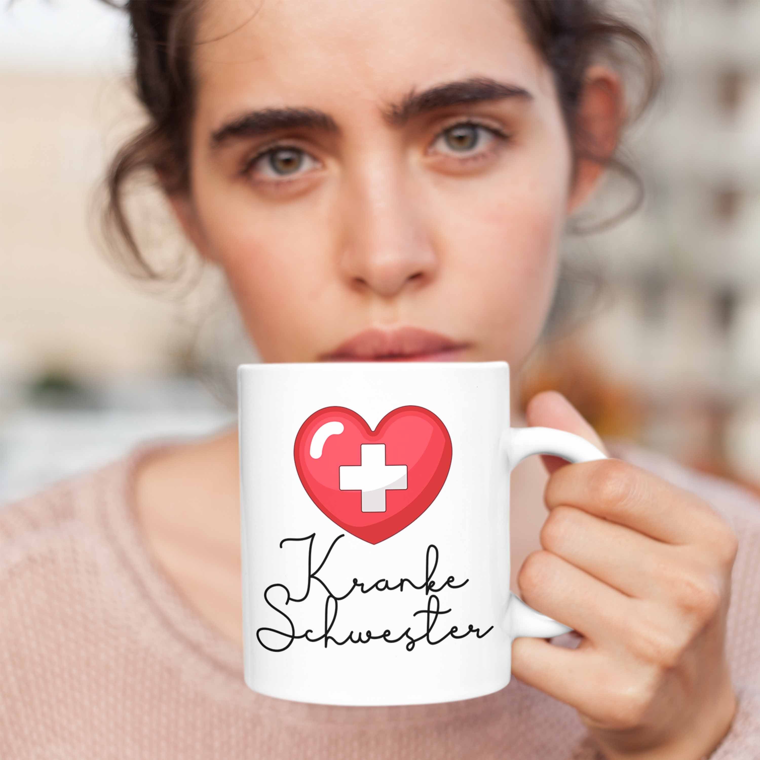 Krankenschwester Tasse Geschenk Schwester" "Kranke Trendation - Lustige für Krank Tasse Weiss