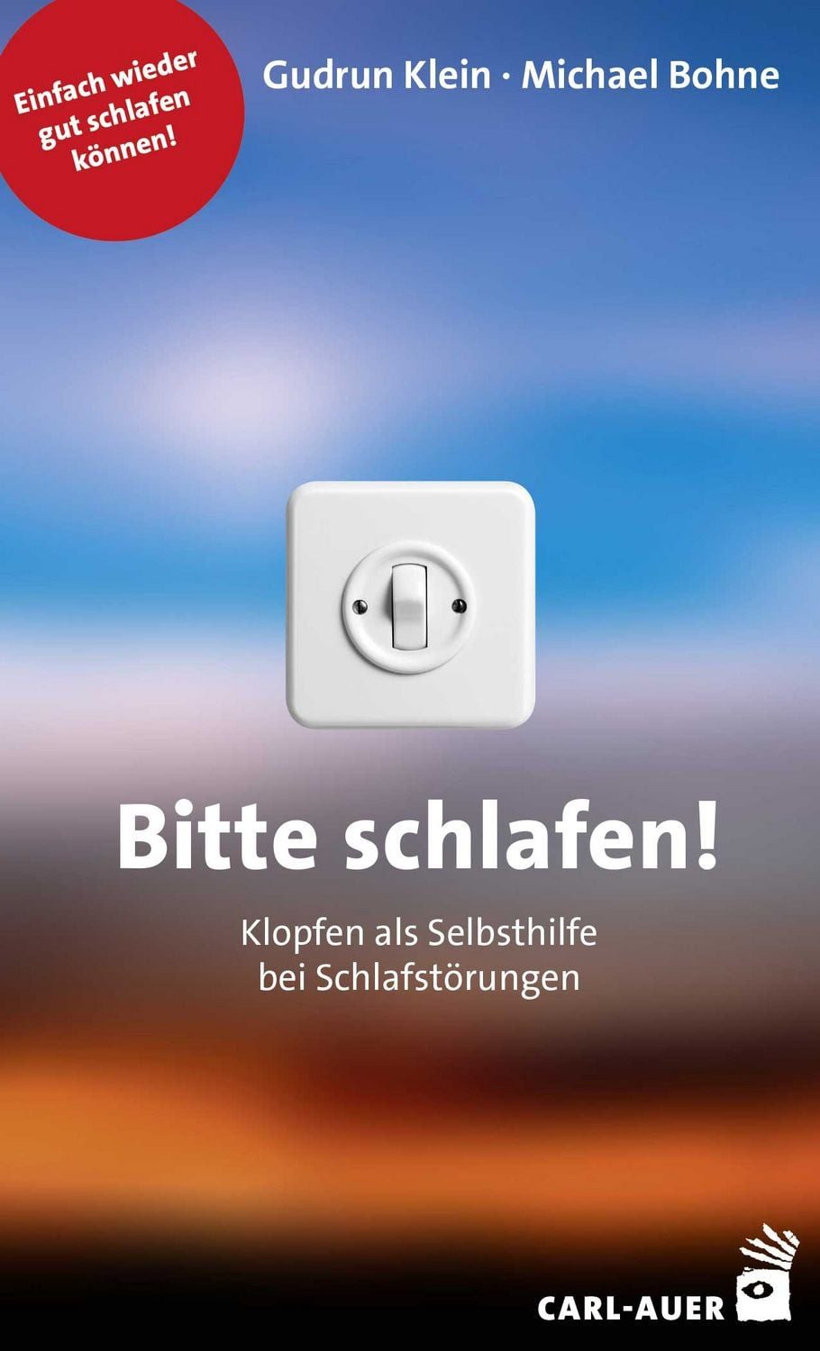 Bitte schlafen! / Gudrun Klein, Michael Bohne