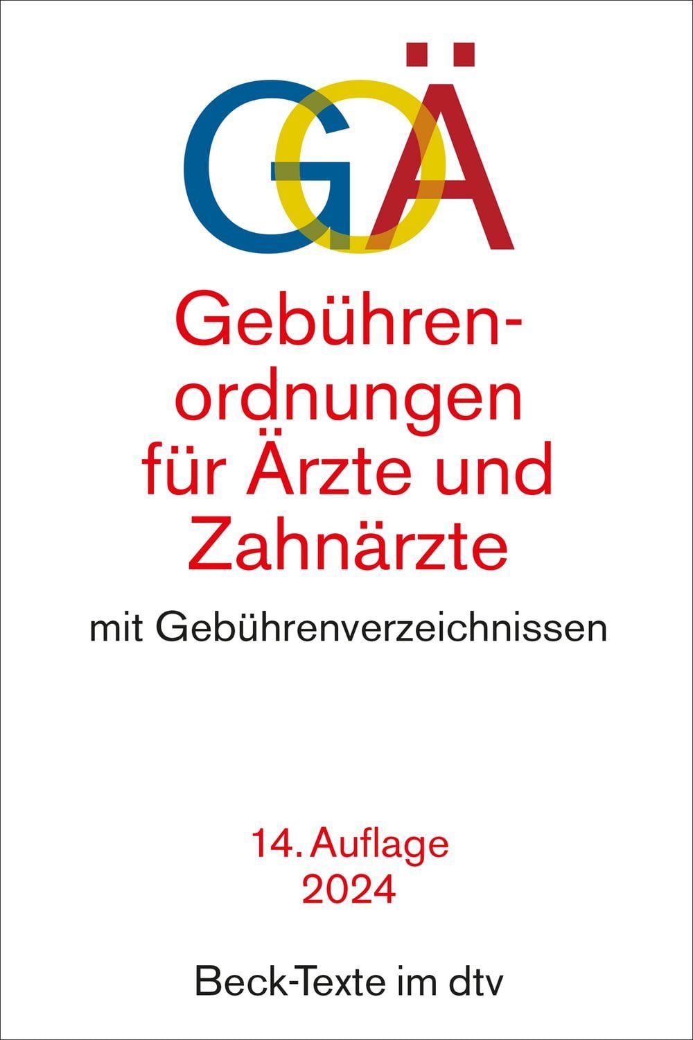 Gebührenordnungen für Ärzte und Zahnärzte / diverse