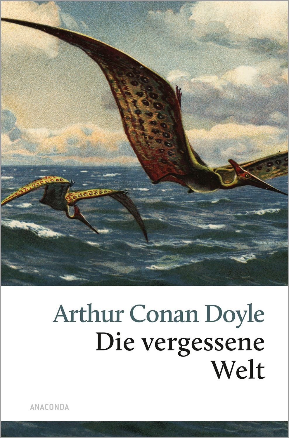 Die vergessene Welt / Arthur Conan Doyle