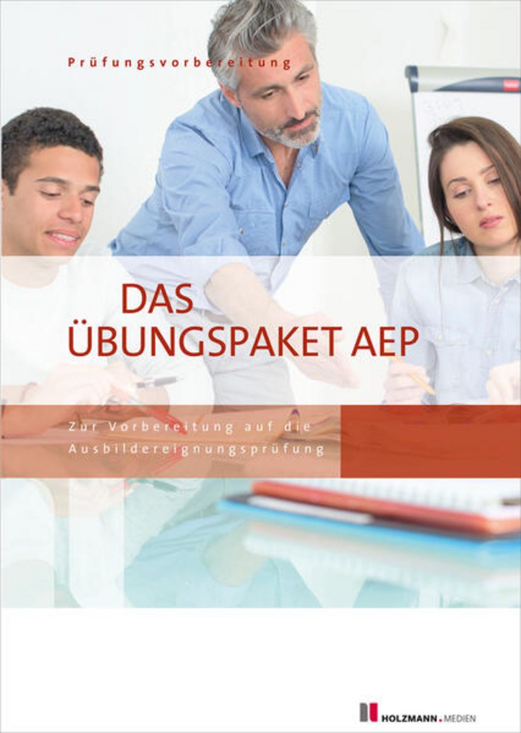 Das Übungspaket zur Ausbildereignungsprüfung - Variante 1 + 2 / Lothar Semper, Bernhard Gress