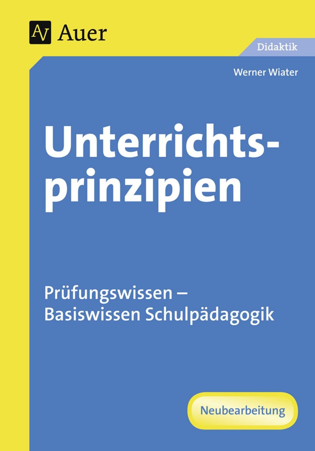 Unterrichtsprinzipien / Werner Wiater