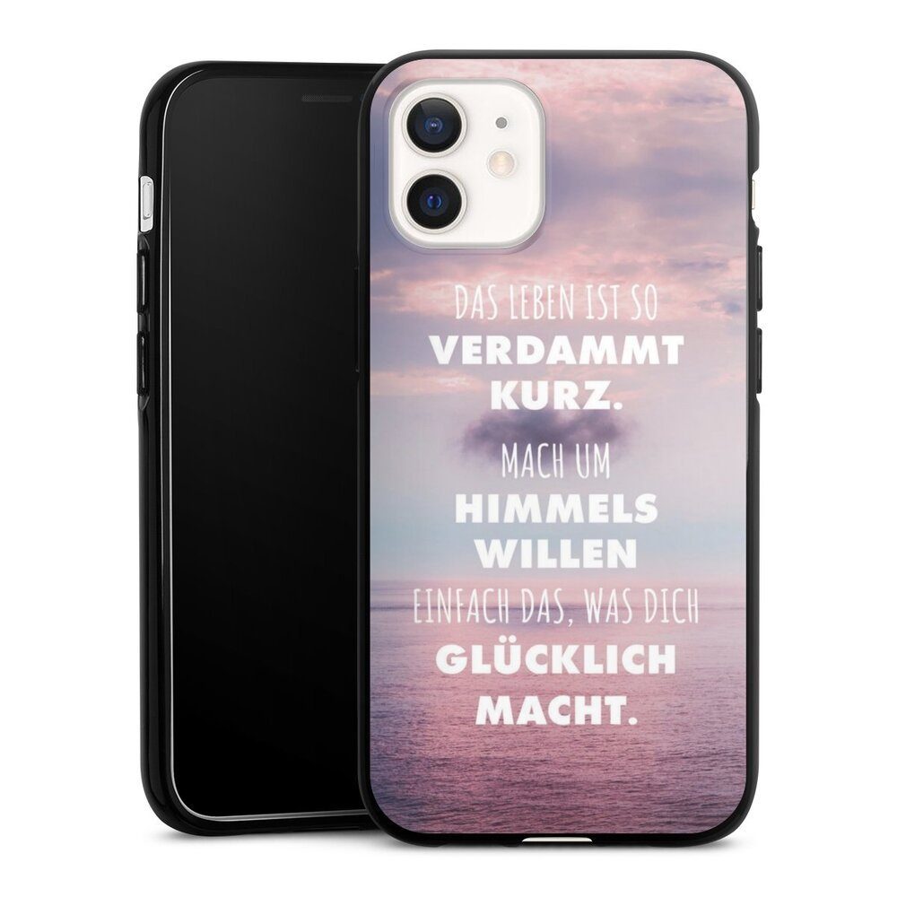 DeinDesign Handyhülle Glück Spruch Statement Das Leben Ist So Verdammt Kurz, Apple iPhone 12 Silikon Hülle Bumper Case Handy Schutzhülle