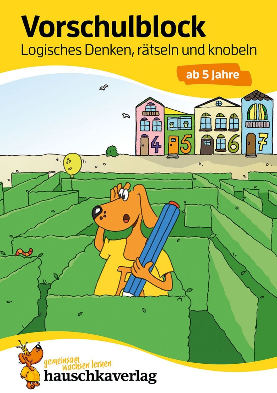 Vorschulblock ab 5 Jahre für Junge und Mädchen - Logisches Denken, rät / Linda Bayerl
