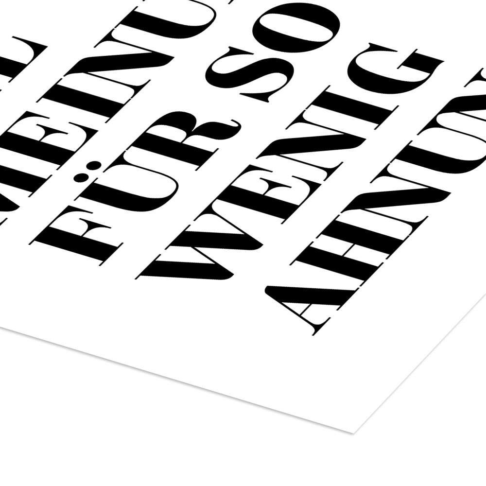 Posterlounge Wandbild Ganz schön viel Meinung für so wenig Ahnung., Typobox, erhältlich als Poster, Leinwandbild, Wandsticker oder Acrylglasbild