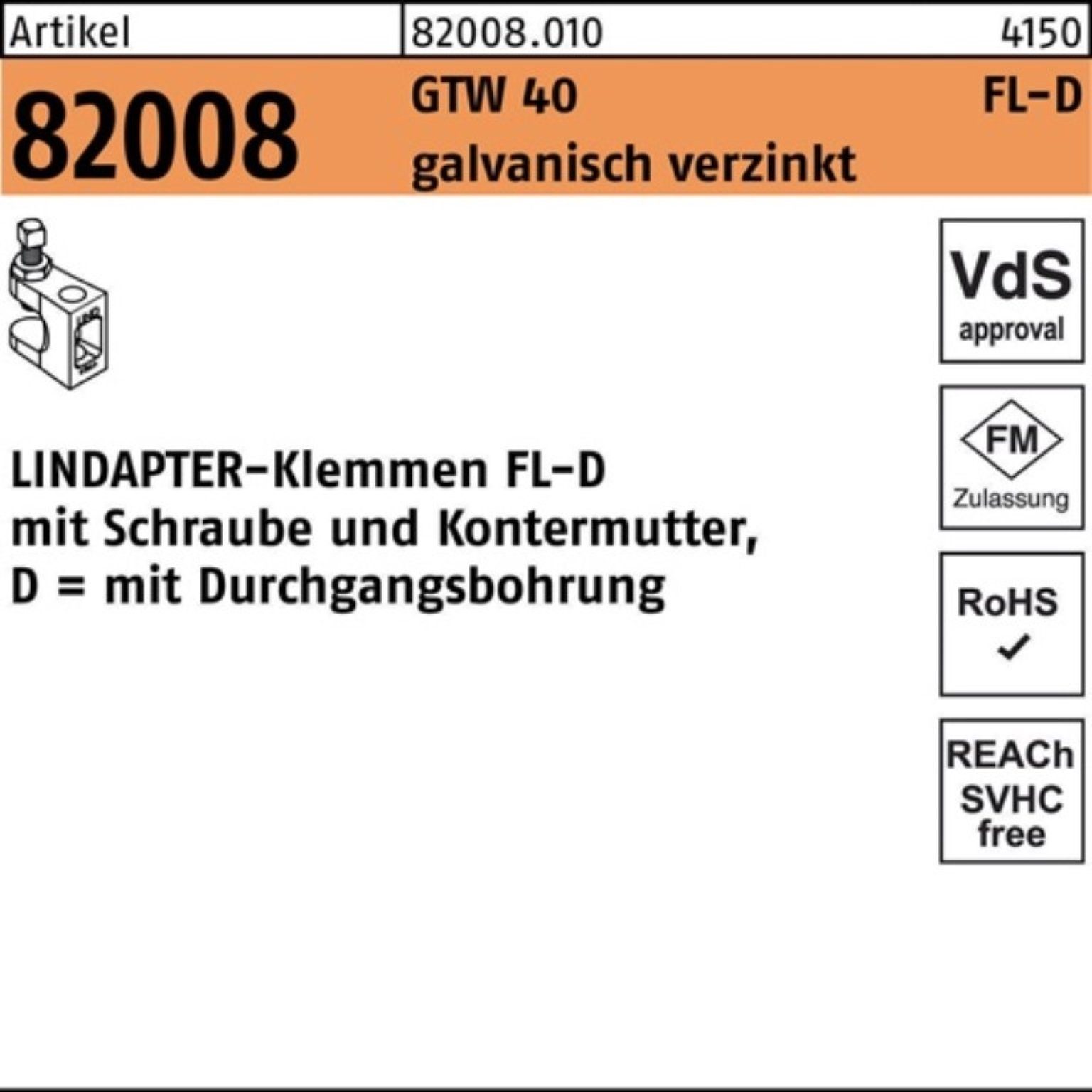 Pack Klemmen 9 1 1 GTW Klemmen 100er FL Stück Lindapter - 40 galv.verz. D R FL-D 82008