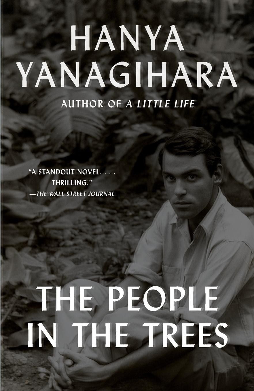 The People in the Trees / Hanya Yanagihara