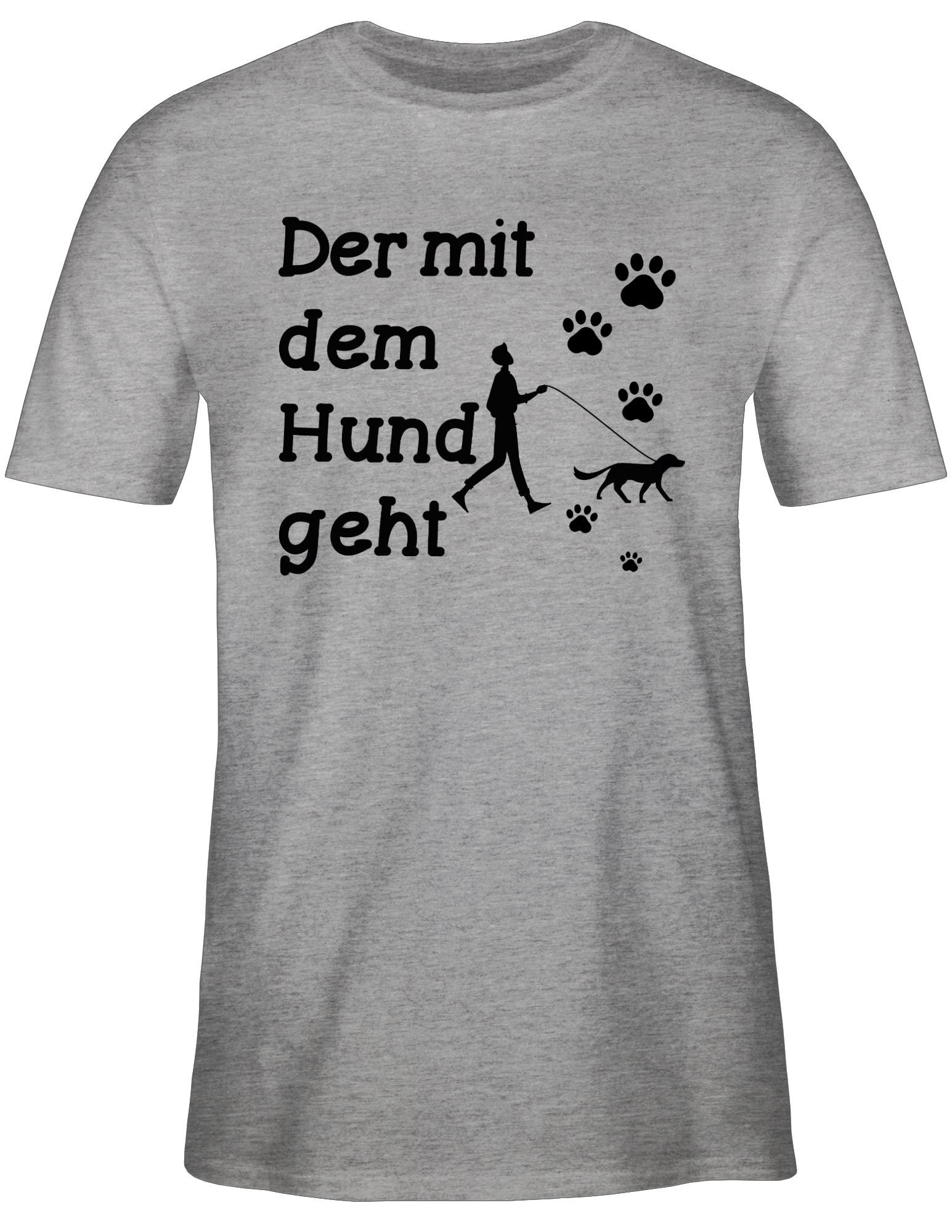 Shirtracer T-Shirt Der mit dem Hund geht Pfoten schwarz Sprüche Statement mit Spruch
