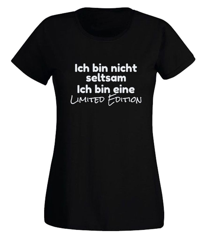 G-graphics T-Shirt Ich bin nicht seltsam – Ich bin eine Limited Edition Slim-fit Damen T-Shirt mit coolem Statementspruch