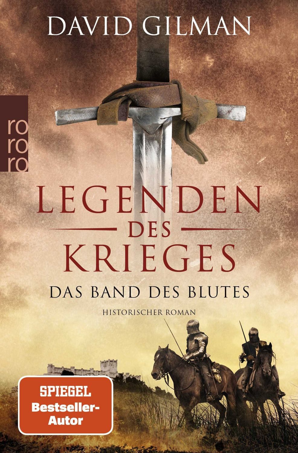 Legenden des Krieges: Das Band des Blutes / David Gilman, Historischer Roman, Der neue Band der Bestsellerserie