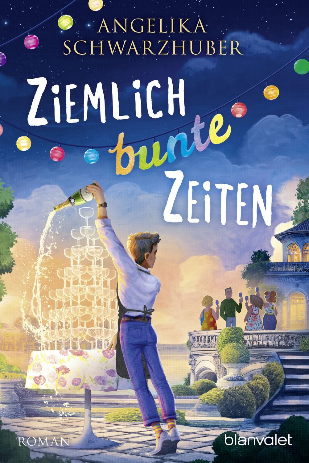 Ziemlich bunte Zeiten / Angelika Schwarzhuber