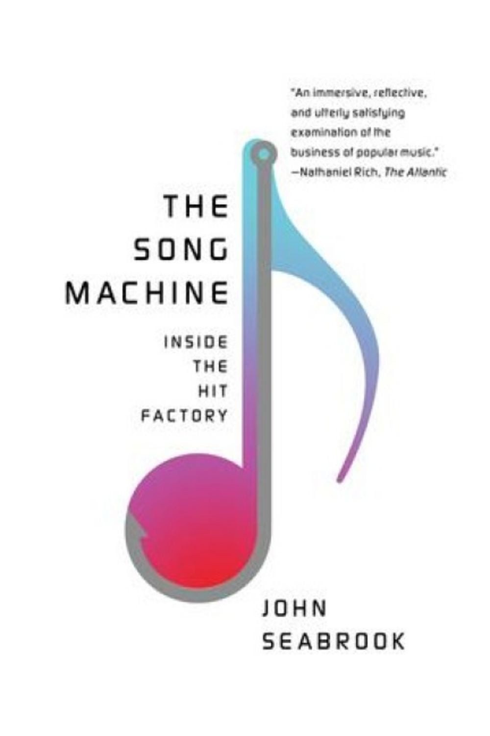The Song Machine / John Seabrook