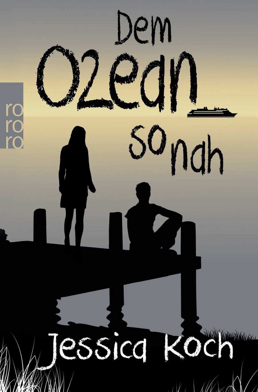 Dem Ozean so nah / Jessica Koch