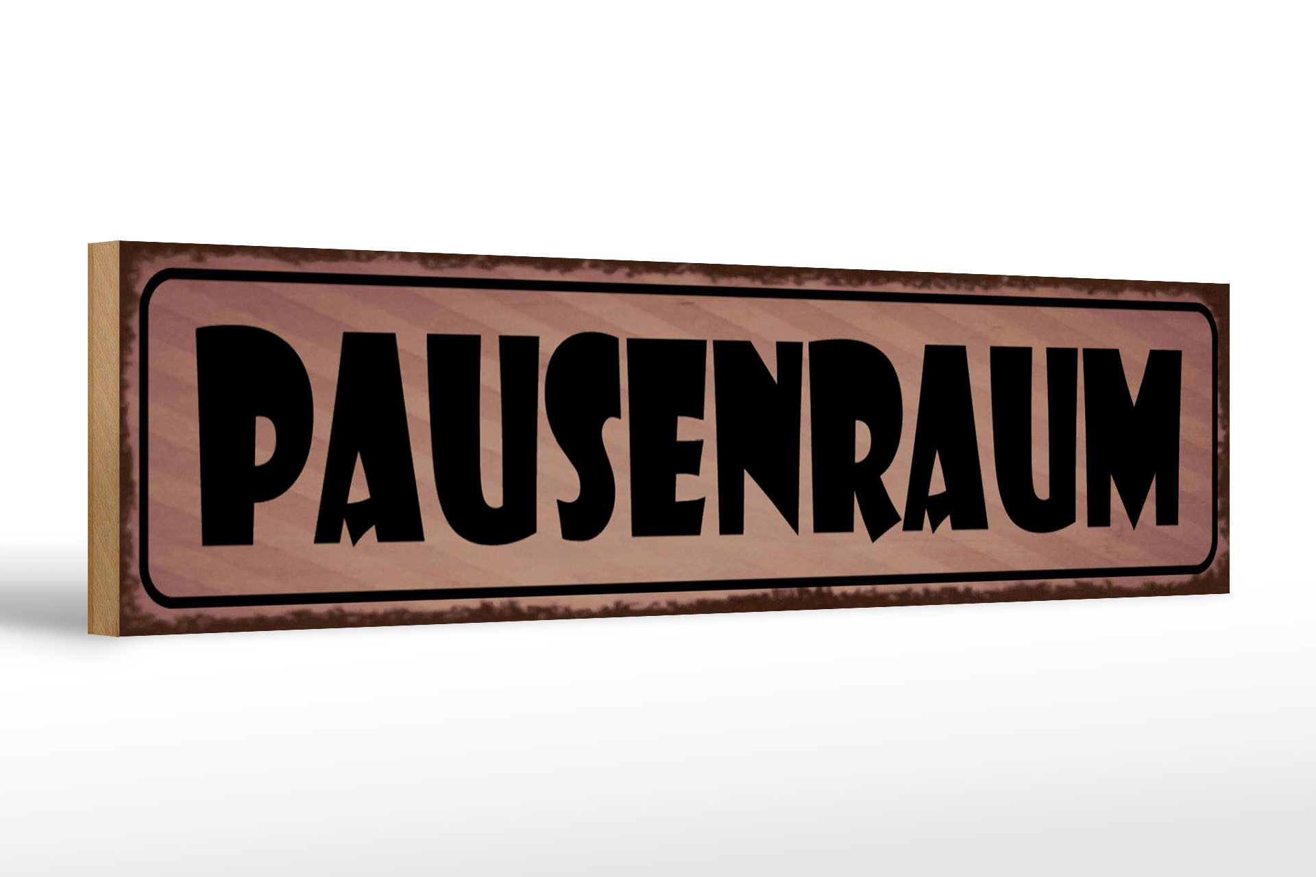 Holzbild Hinweis 46x10cm Pausenraum