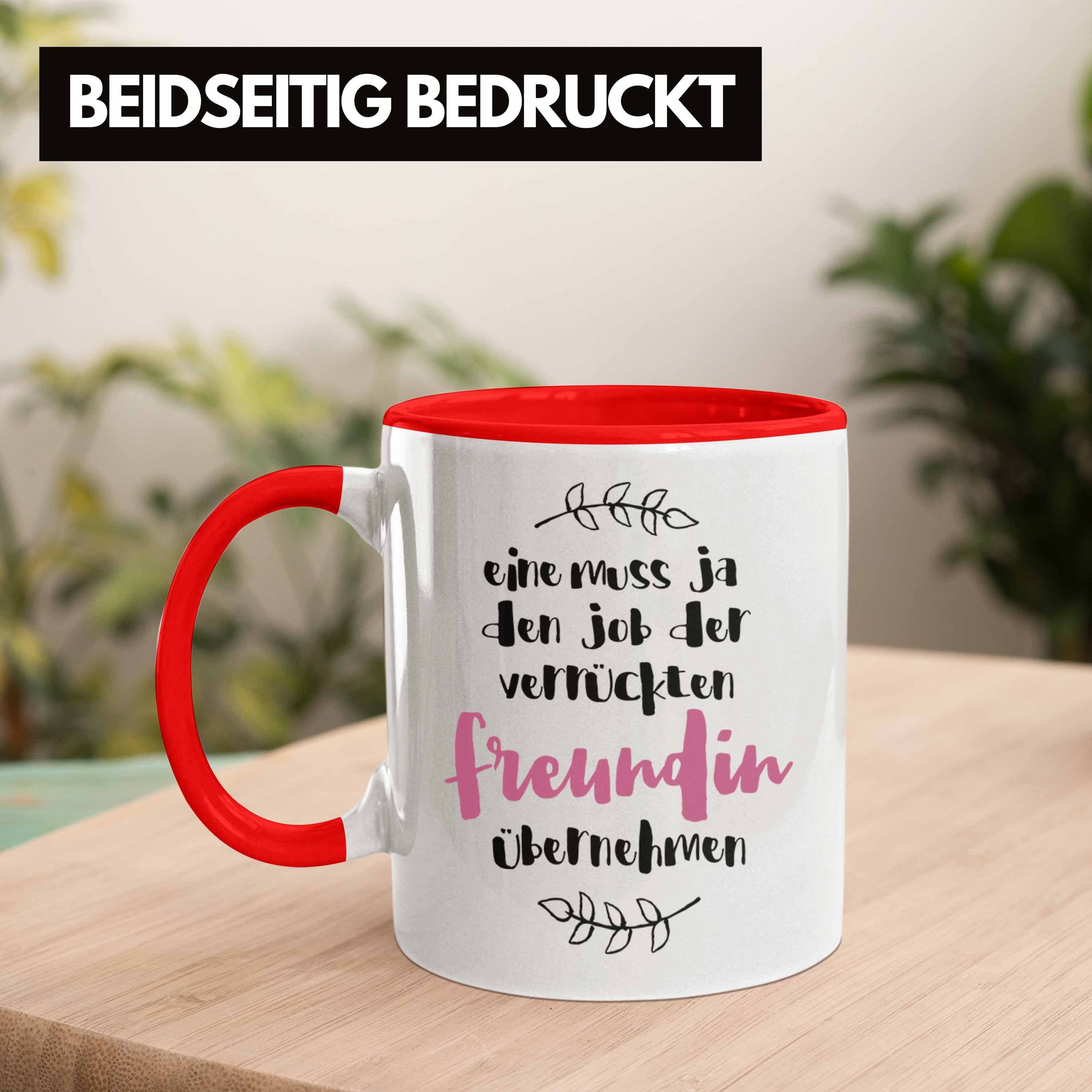 Verrückte Rot Tasse Lustiger Freundin - Tasse Geschenk Familie Trendation Spruch Trendation