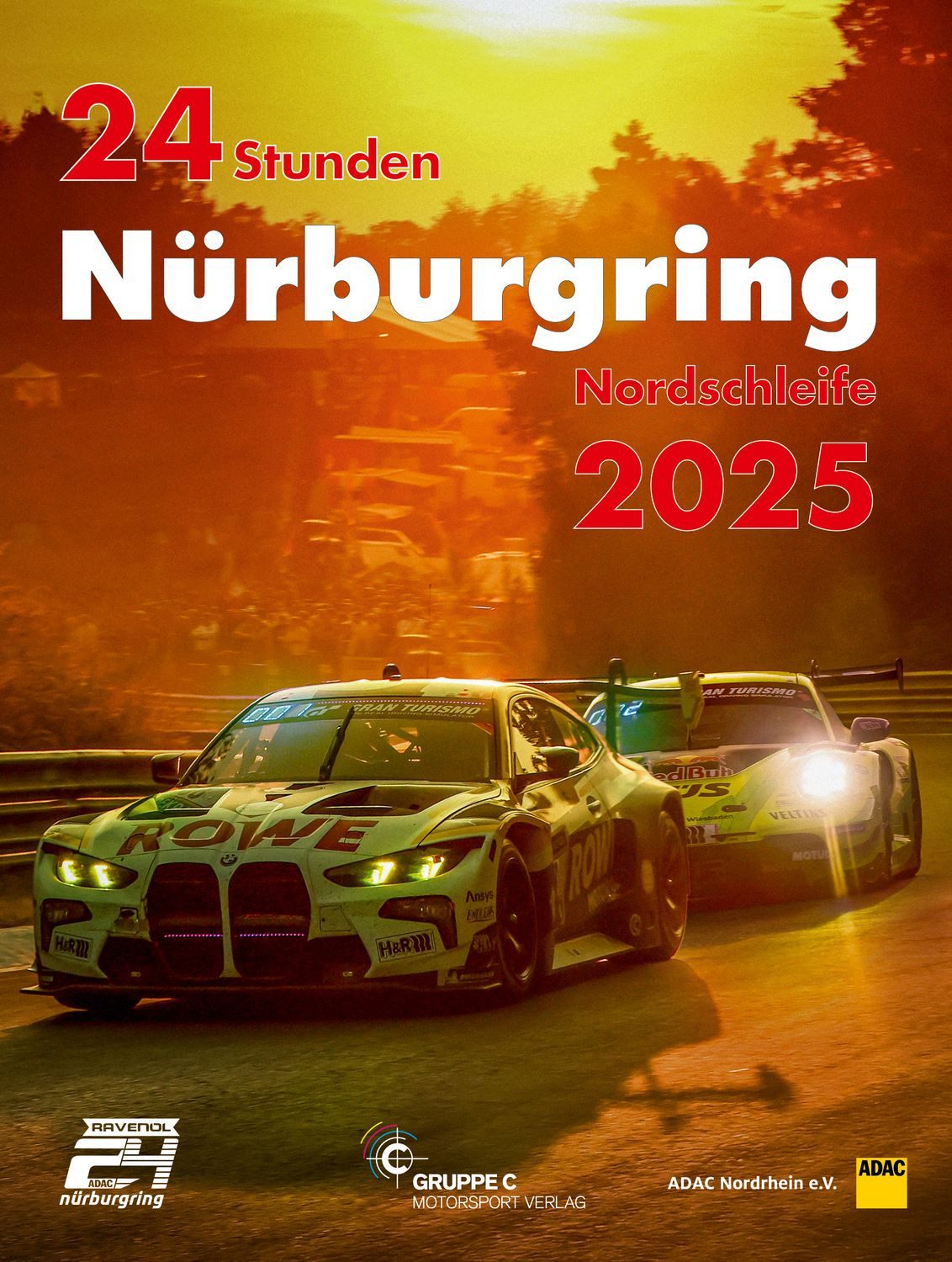 24h Rennen Nürburgring. Offizielles Jahrbuch zum 24 Stunden Rennen auf / diverse