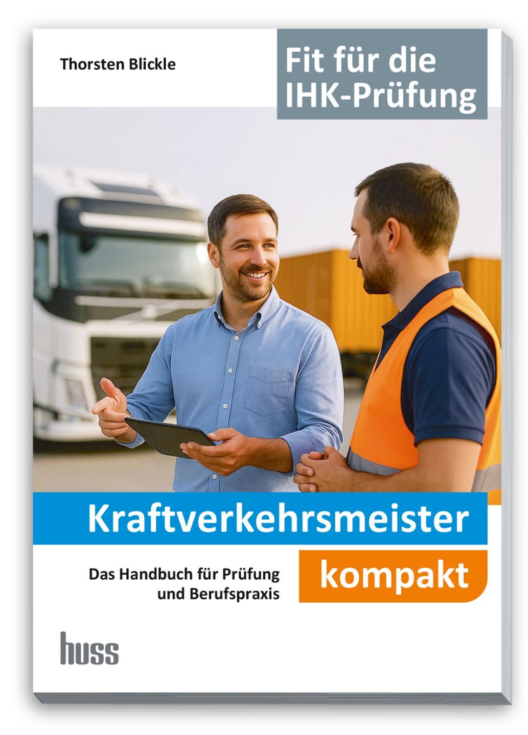 Kraftverkehrsmeister kompakt / Thorsten Blickle