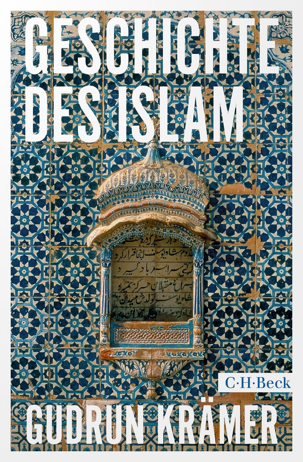 Sachbuch Geschichte des Islam Gudrun Krämer