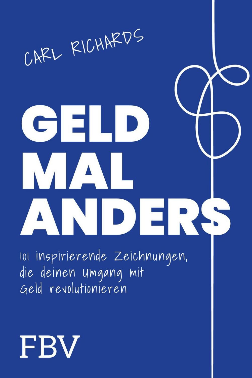 Geld mal anders / Carl Richards
