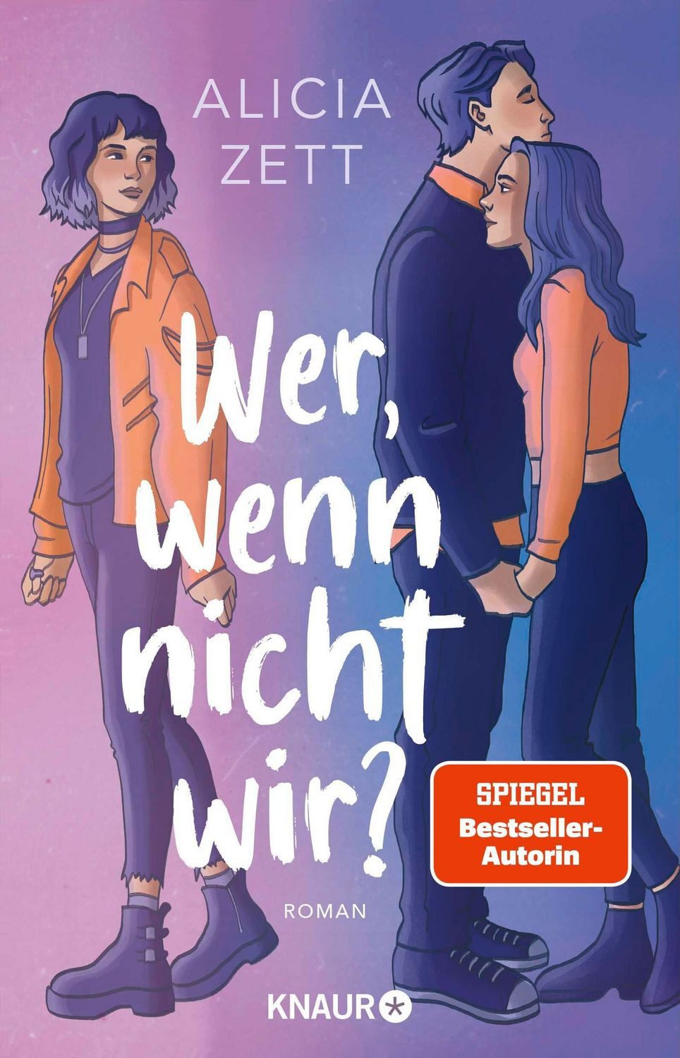 Wer, wenn nicht wir / Alicia Zett, SPIEGEL-Bestseller