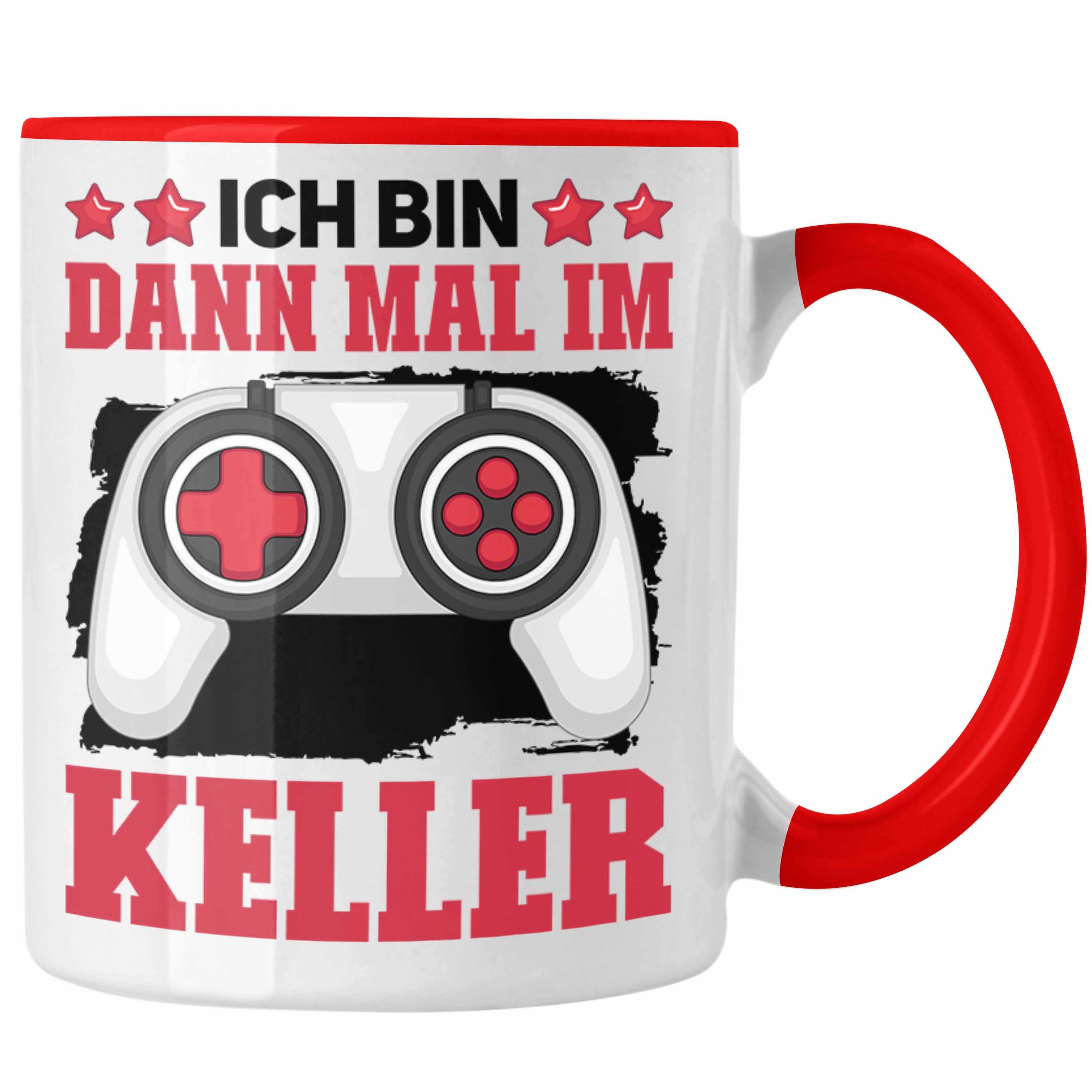 Trendation Tasse Gaming Zocker Tasse Geschenk Spruch Lustig Ich Bin Dann Mal Im Keller Rot