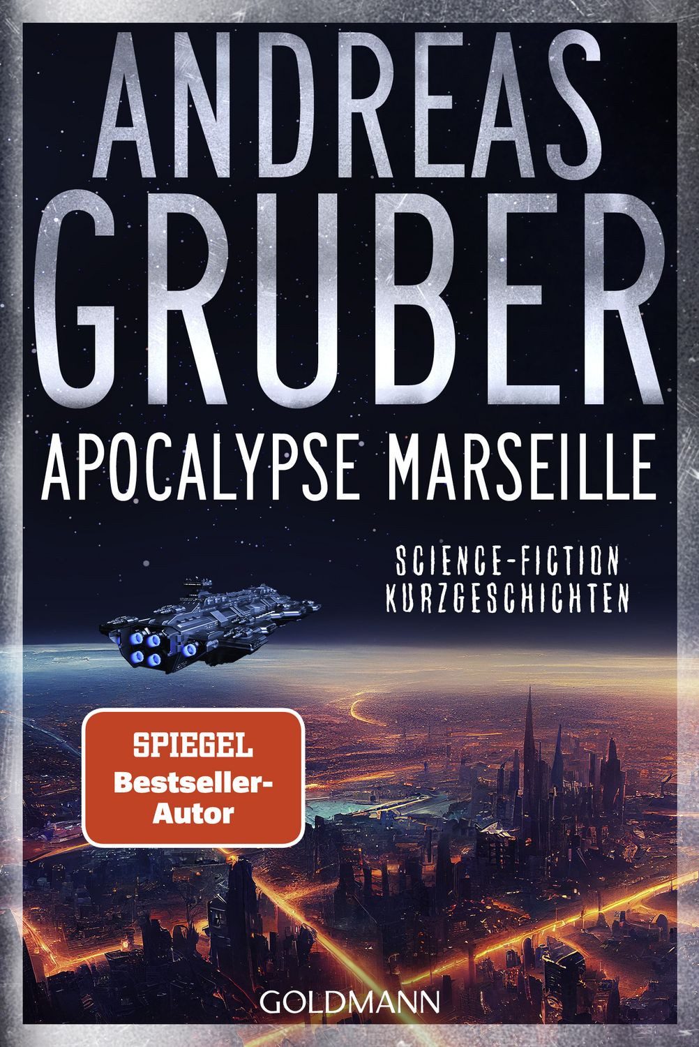 Apocalypse Marseille / Andreas Gruber