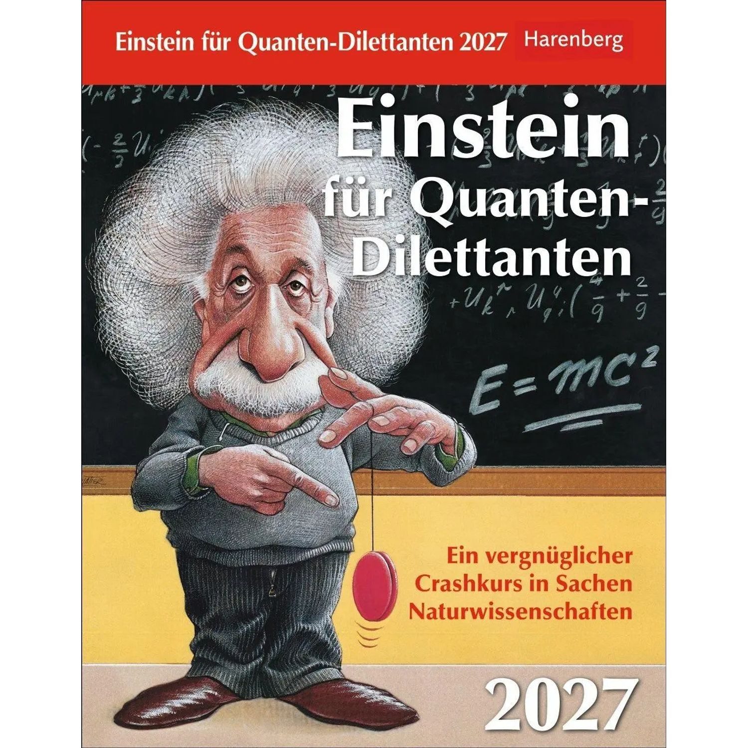 Abreißkalender Einstein für Quanten-Dilettanten Tagesabreißkalender 2027 - Ein...