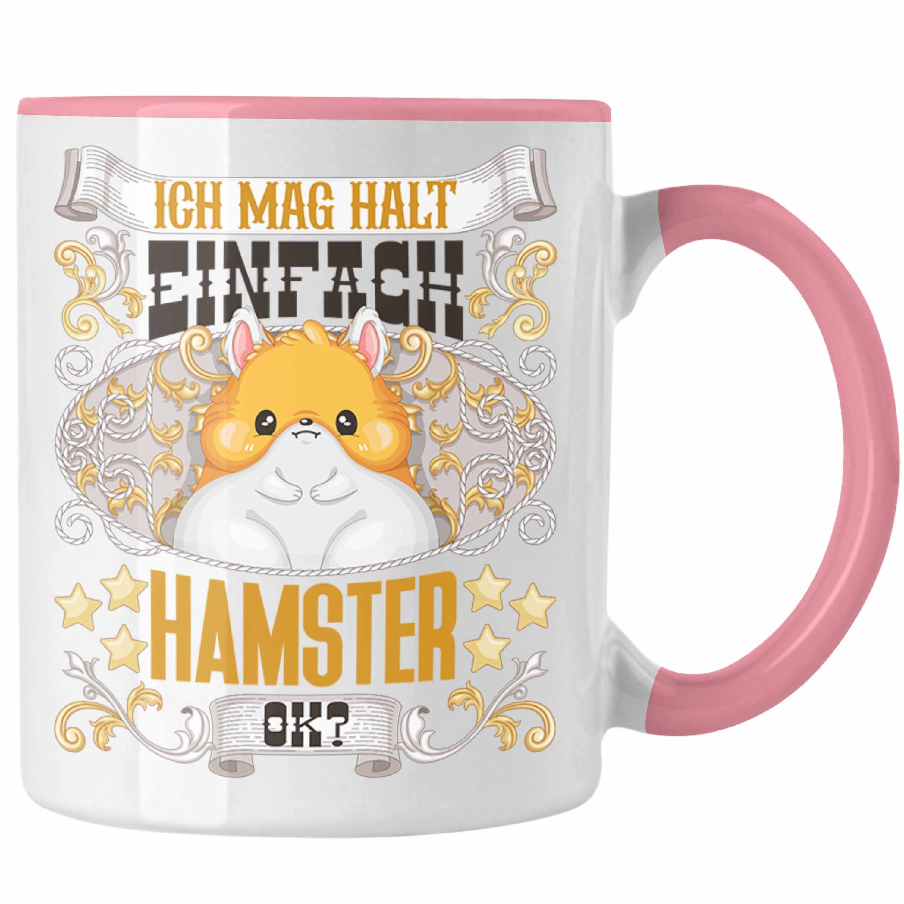 Trendation Tasse Trendation - Hamster Tasse Geschenk Hamster Besitzer Spruch Geschenkid Rosa