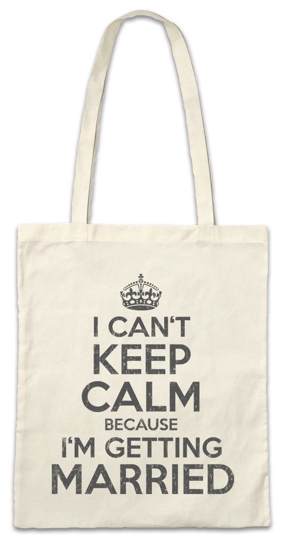 Urban Backwoods Beuteltasche I Can't Keep Calm Married Stofftasche Brautpaar Hochzeit Heirat (1-tlg), Marriage Just Bachelor Bachelorette