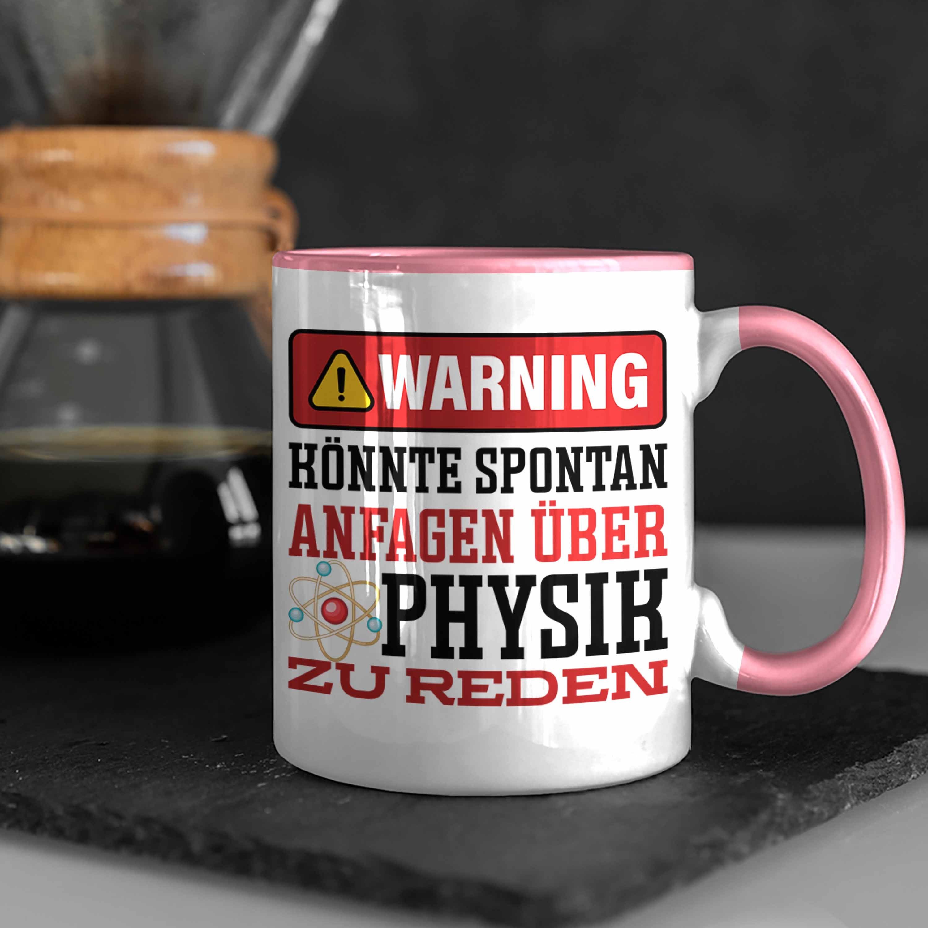 Rosa Physiker Über Spruch Spontan Tasse Geschenk für Tasse Physiker Physiklehrer Trendation