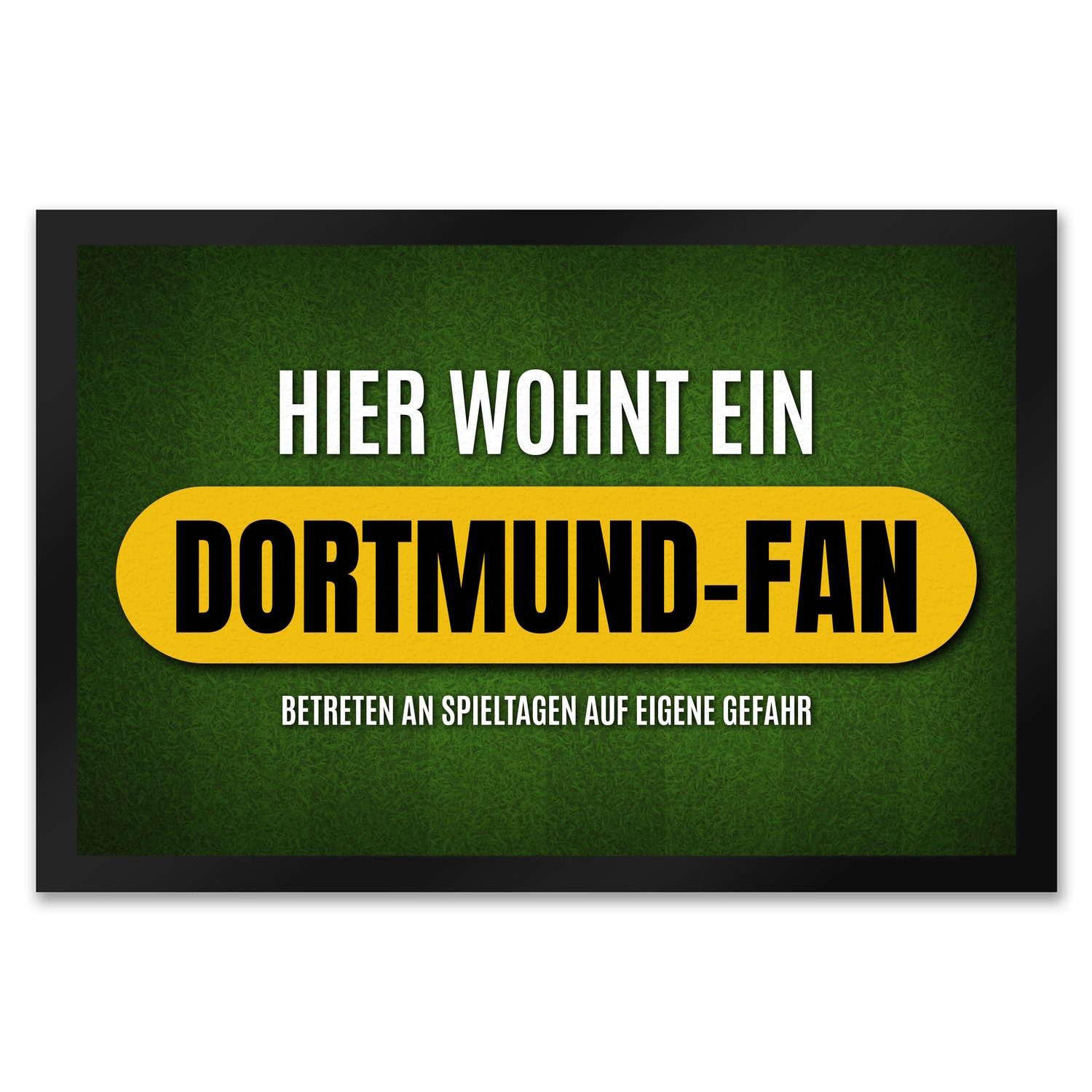 speecheese Fußmatte Hier wohnt ein Dortmund Fan Fußmatte XXL mit Rasen Moti günstig online kaufen
