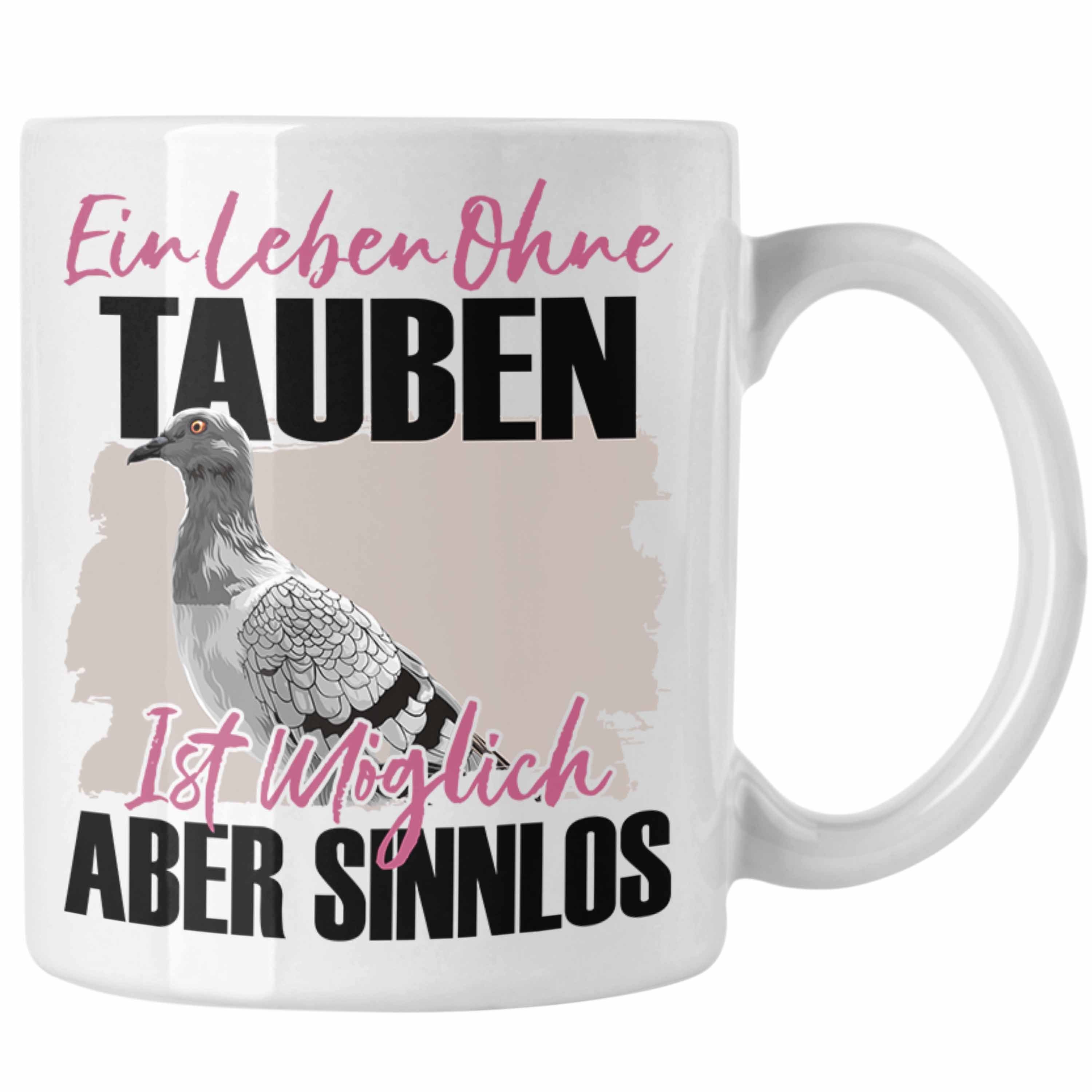 Trendation Tasse Spruch Tauben Geschenkidee Tasse Liebhaber Geschenk Trendation Weiss - Eule