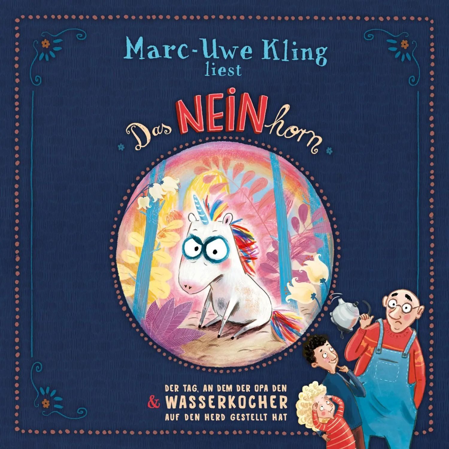 Silberfisch Verlag Hörspiel Das NEINhorn, Der Tag, an dem der Opa den Wasserkocher auf den Herd...