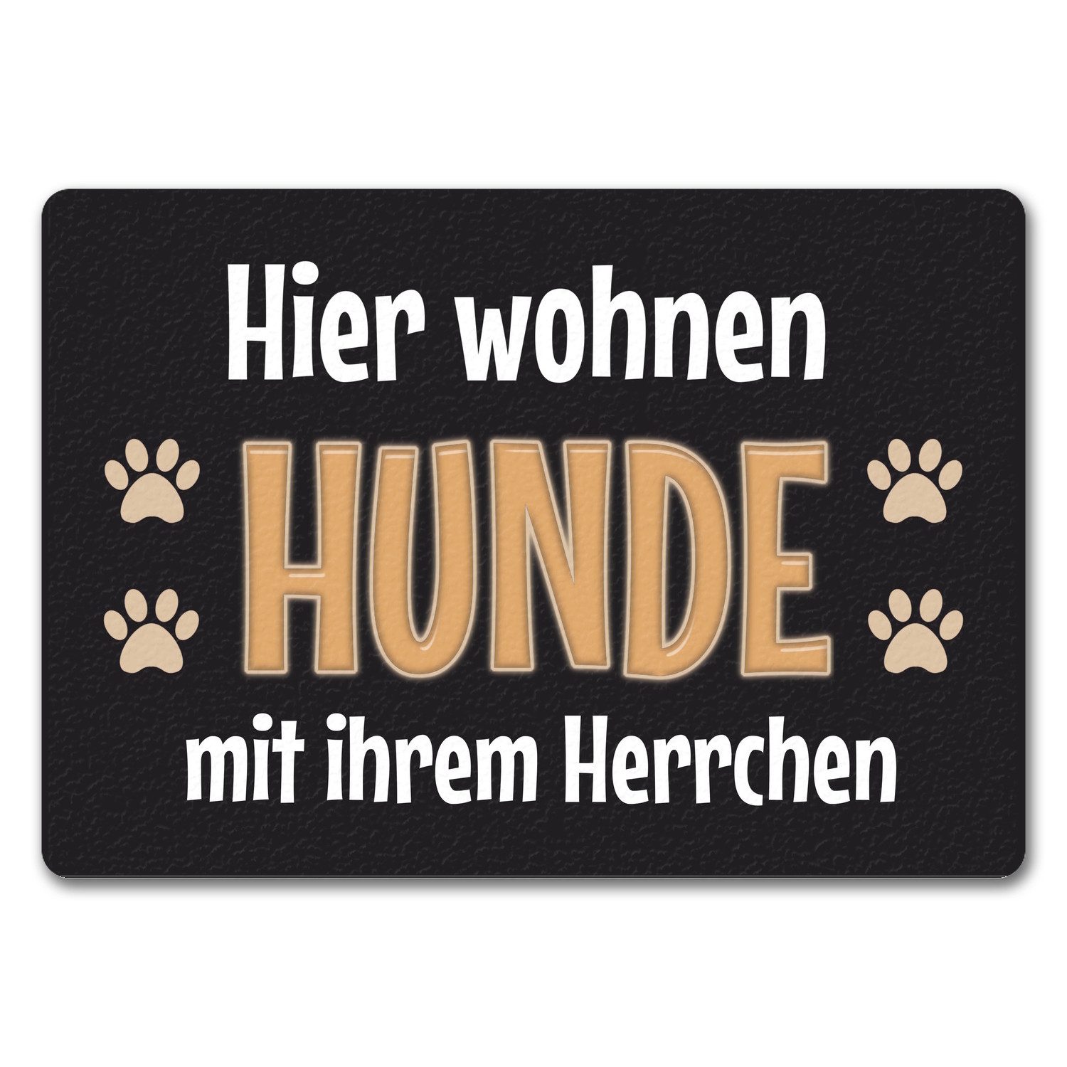 Fußmatte Fußmatte Hier wohnen Hunde mit ihrem Herrchen Fußabtreter
