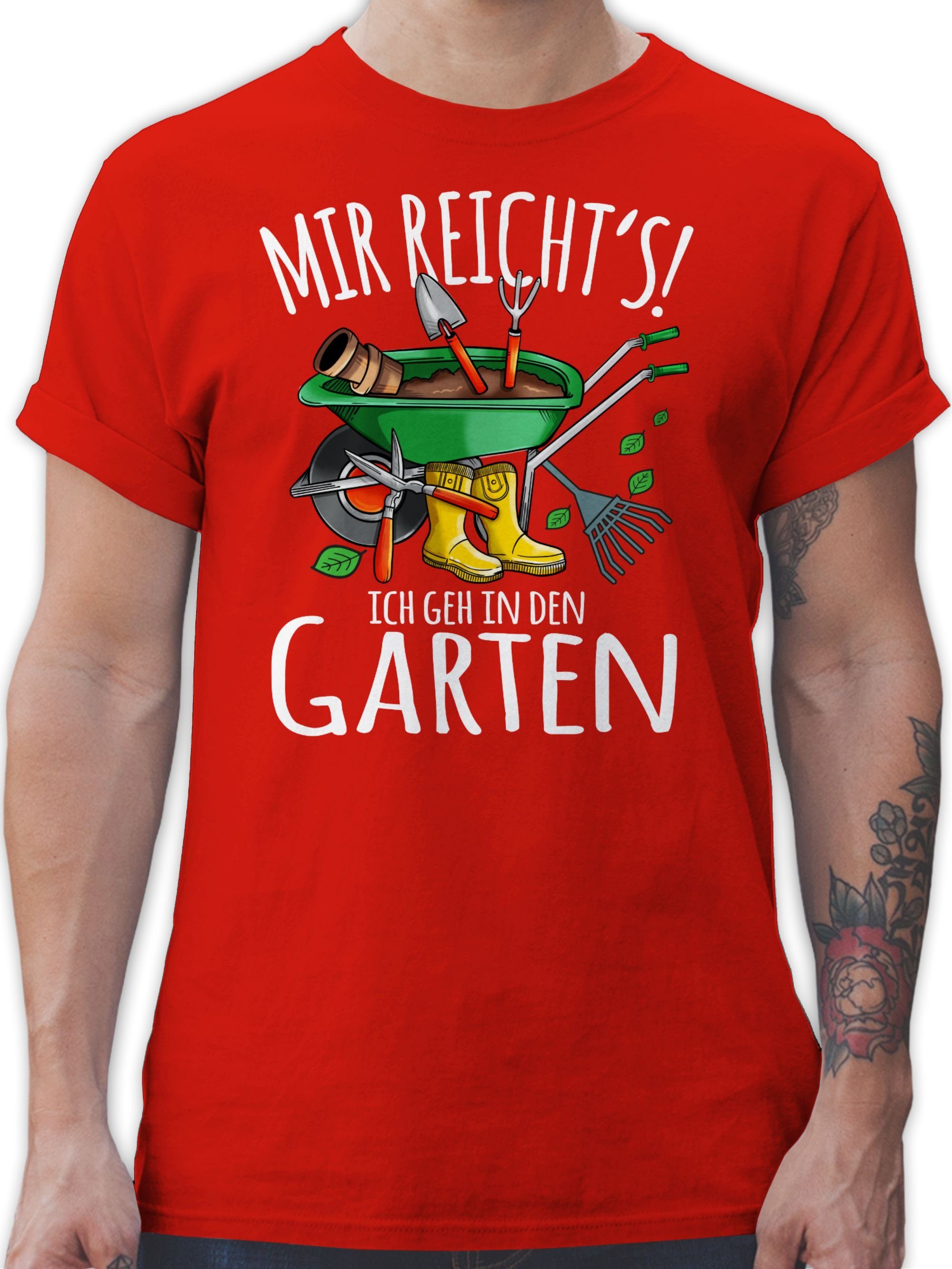 Shirtracer T-Shirt Mir reicht's ich geh in den Garten - Gartenarbeit & Gärtnern - weiß Hobby Outfit 03 Rot