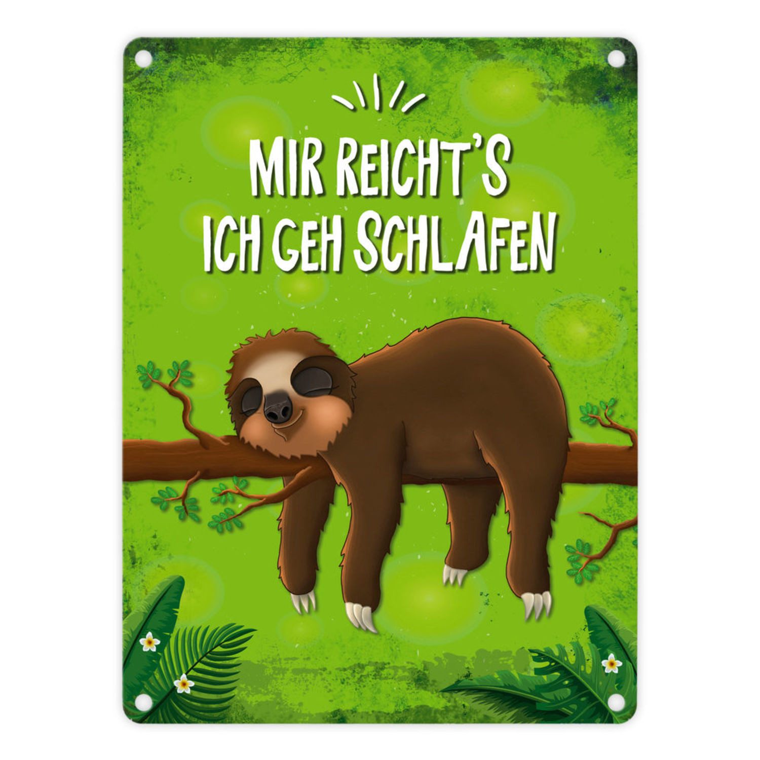 Metallschild Metallschild mit Faultier auf Baum Motiv und Spruch: Mir reicht's ich