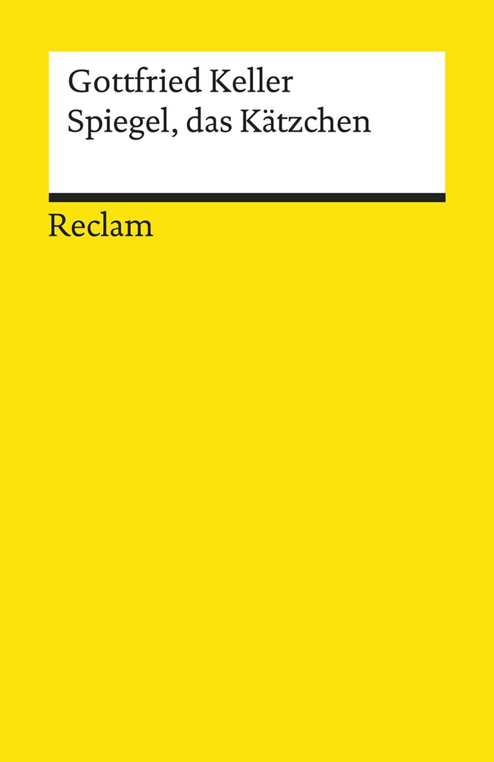 Spiegel, das Kätzchen / Gottfried Keller