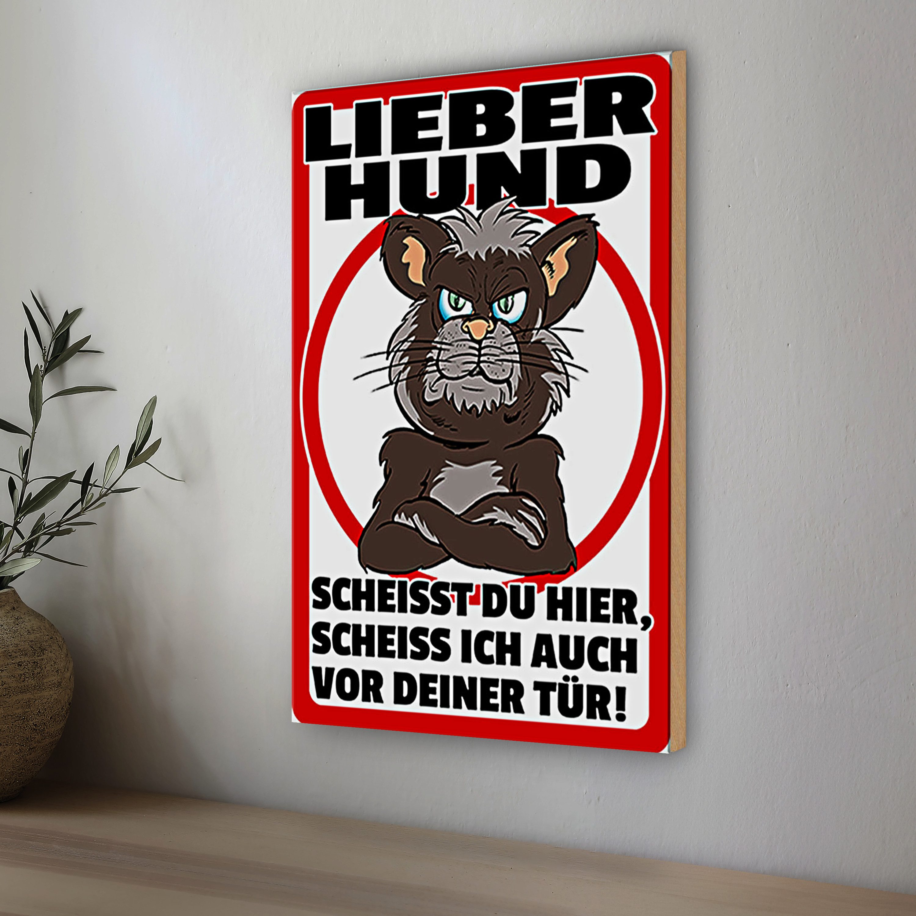 Roomando Holzbild Holzschild Hinweis 20x30cm lieber Hund scheißt Du hier