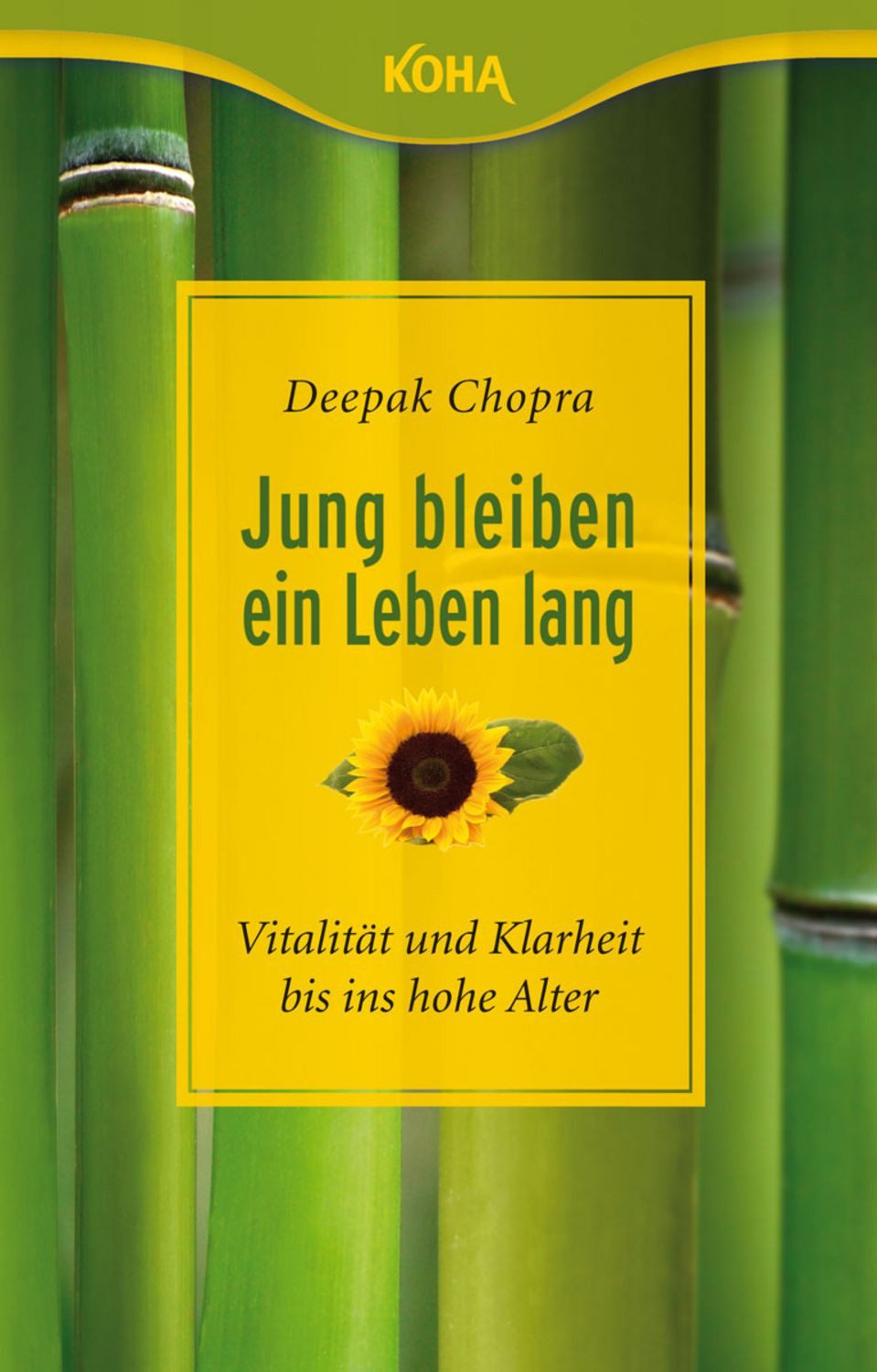 Jung bleiben – ein Leben lang / Deepak Chopra