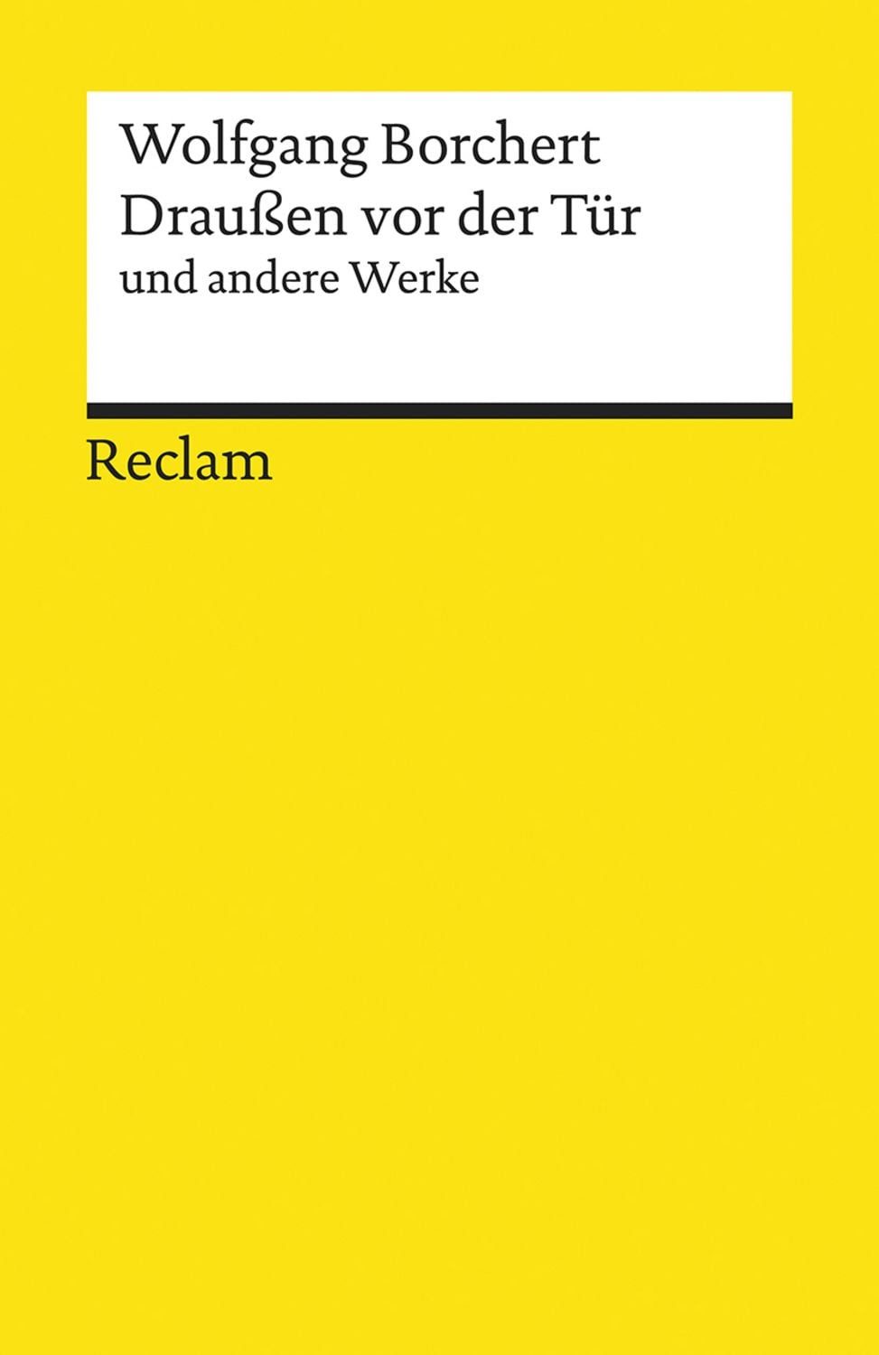 »Draußen vor der Tür« und andere Werke / Wolfgang Borchert