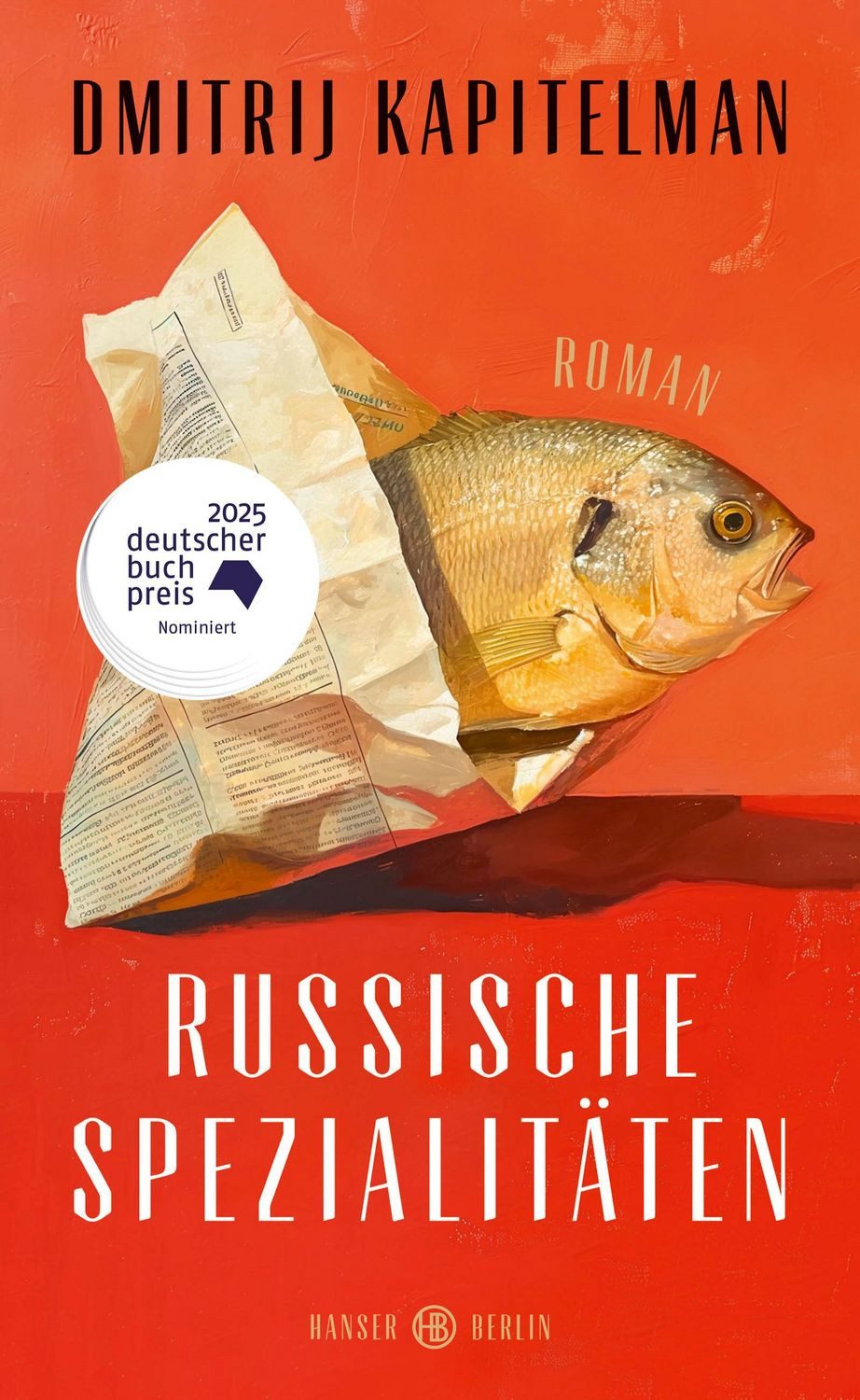 Russische Spezialitäten / Dmitrij Kapitelman