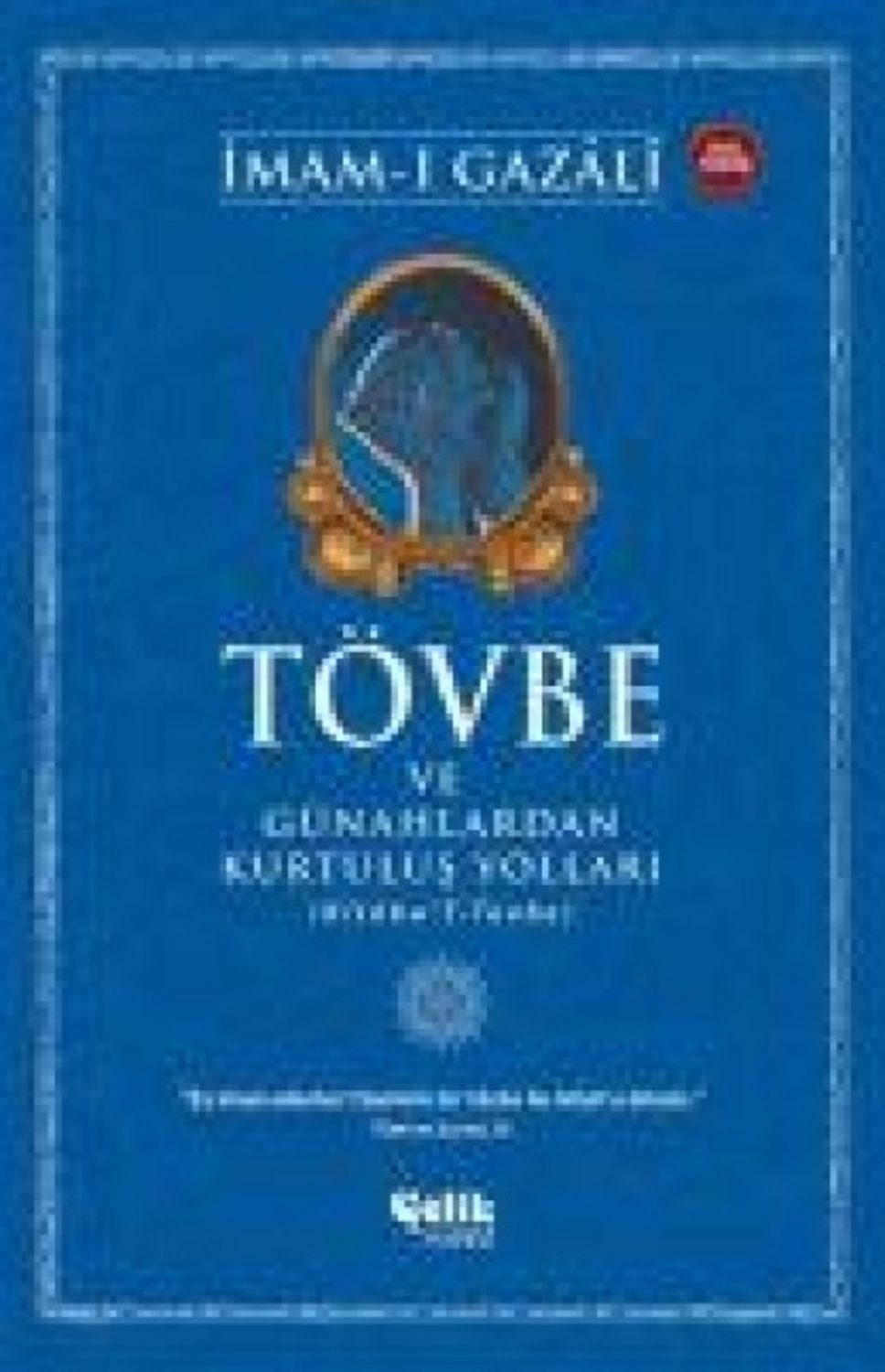 Tövbe ve Günahlardan Kurtulus Yollari / Imam-I Gazali